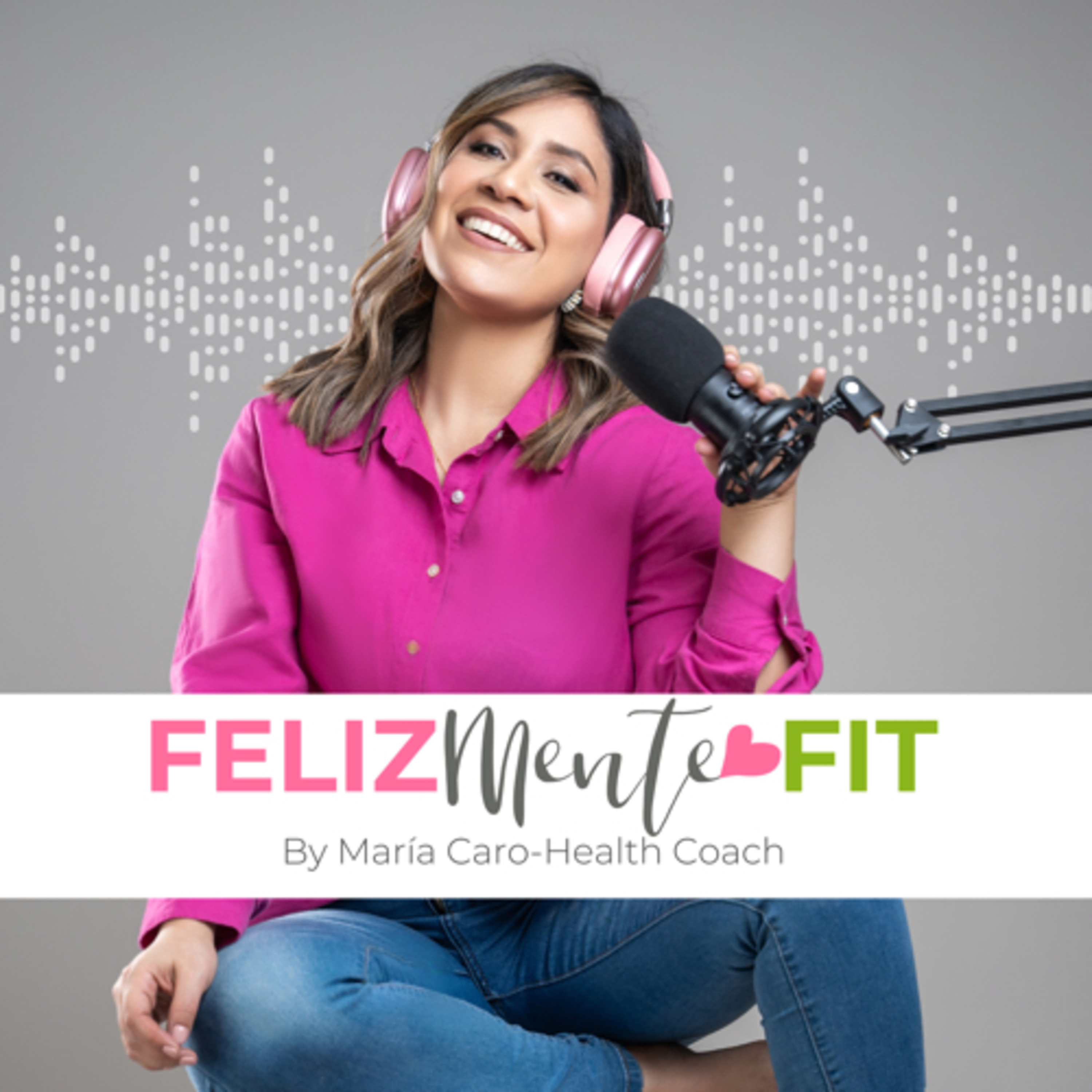 Feliz Mente Fit podcast artwork