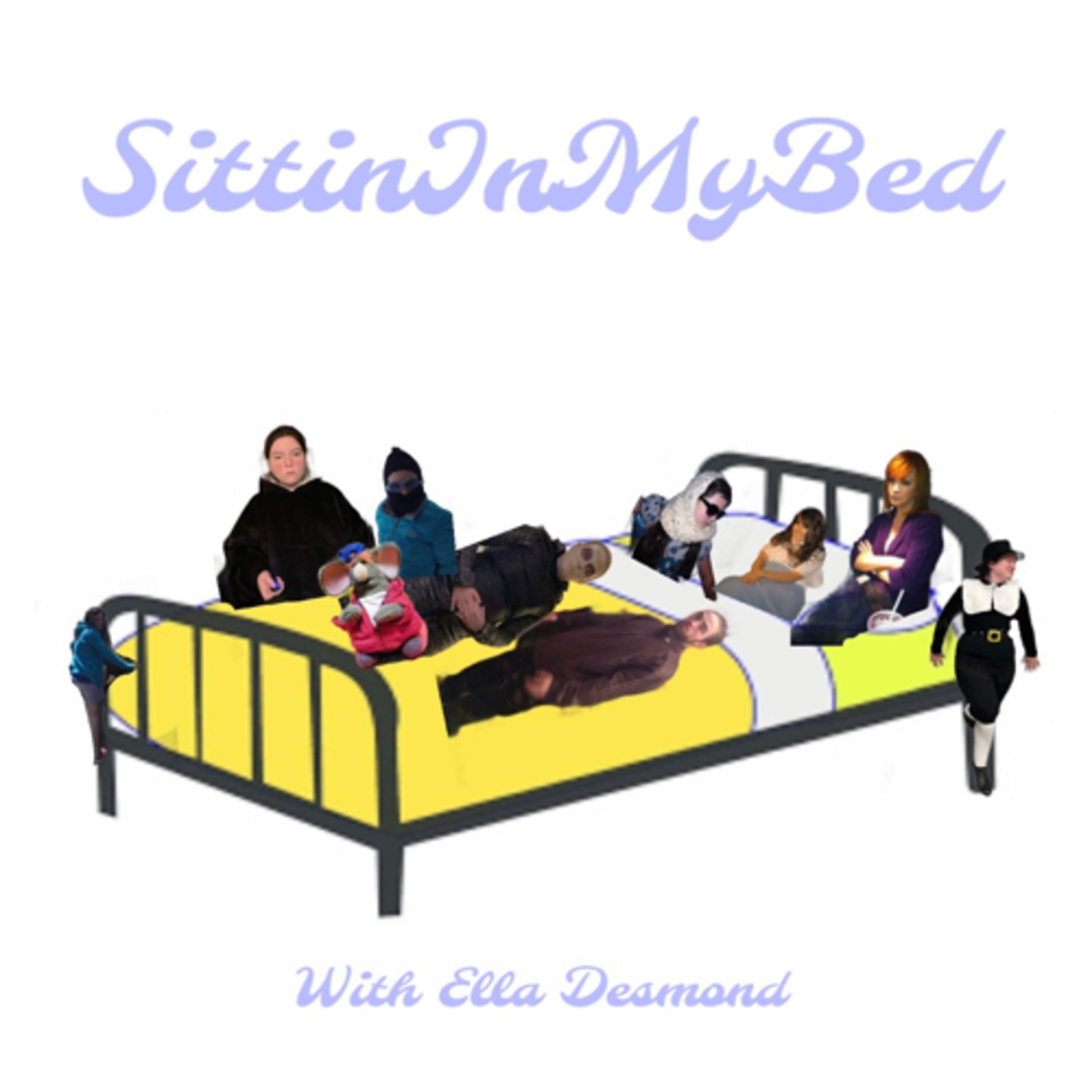SittinInMyBed with Ella Desmond podcast artwork