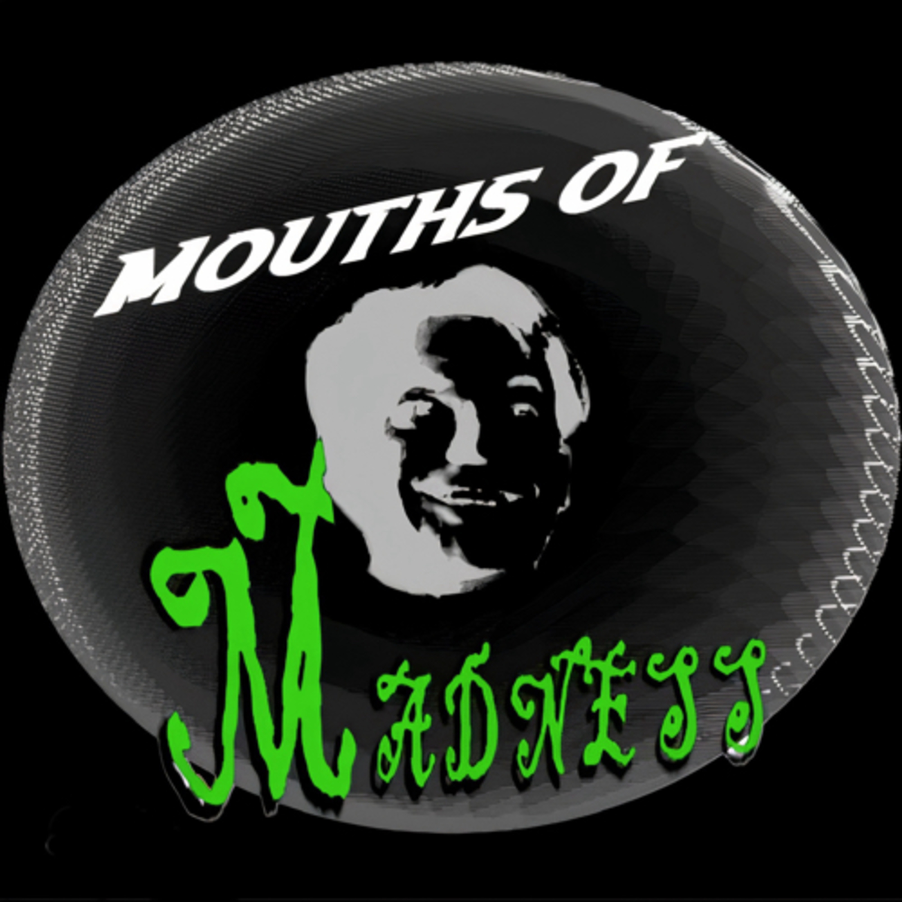 Mouths of Madness 