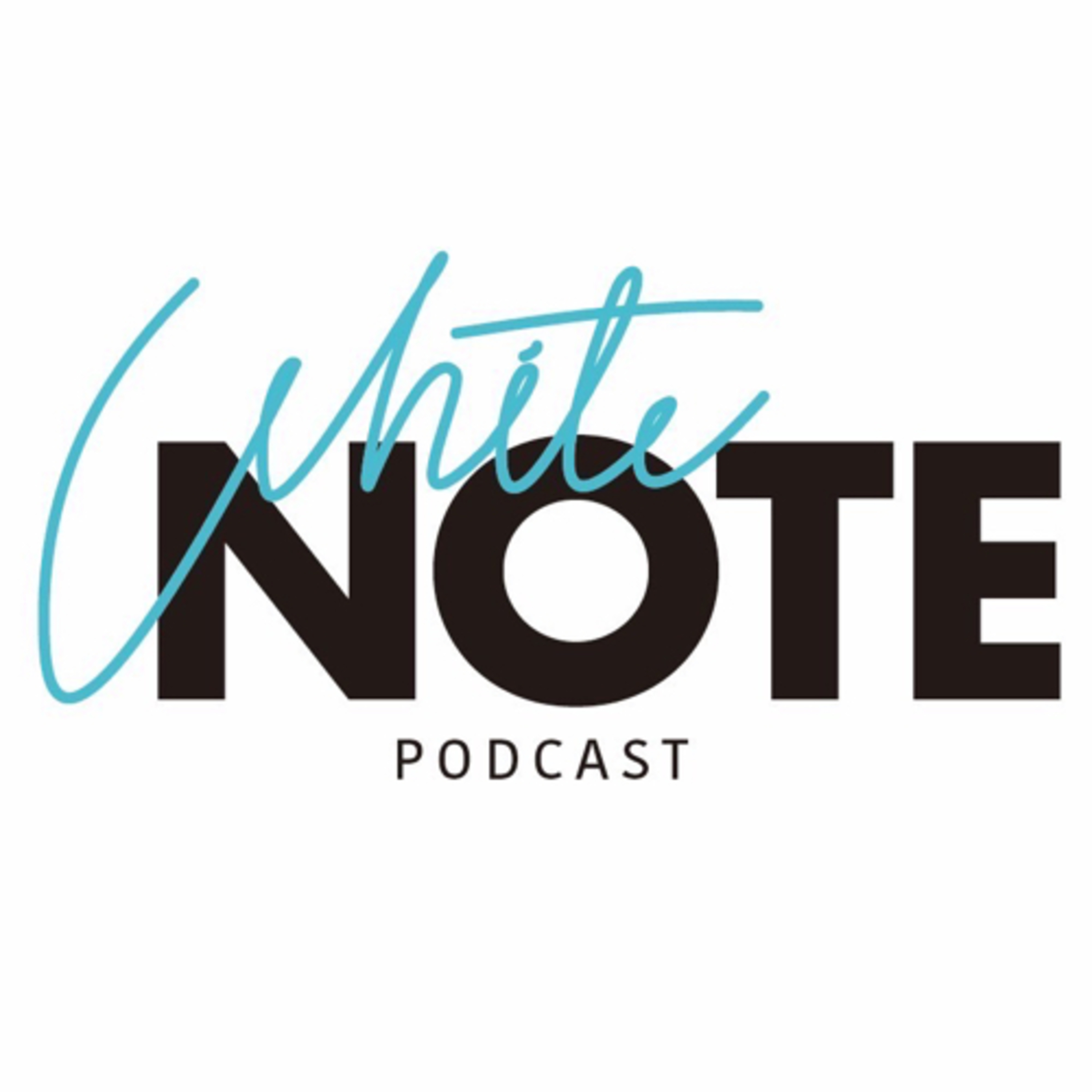 WHITE NOTE podcast