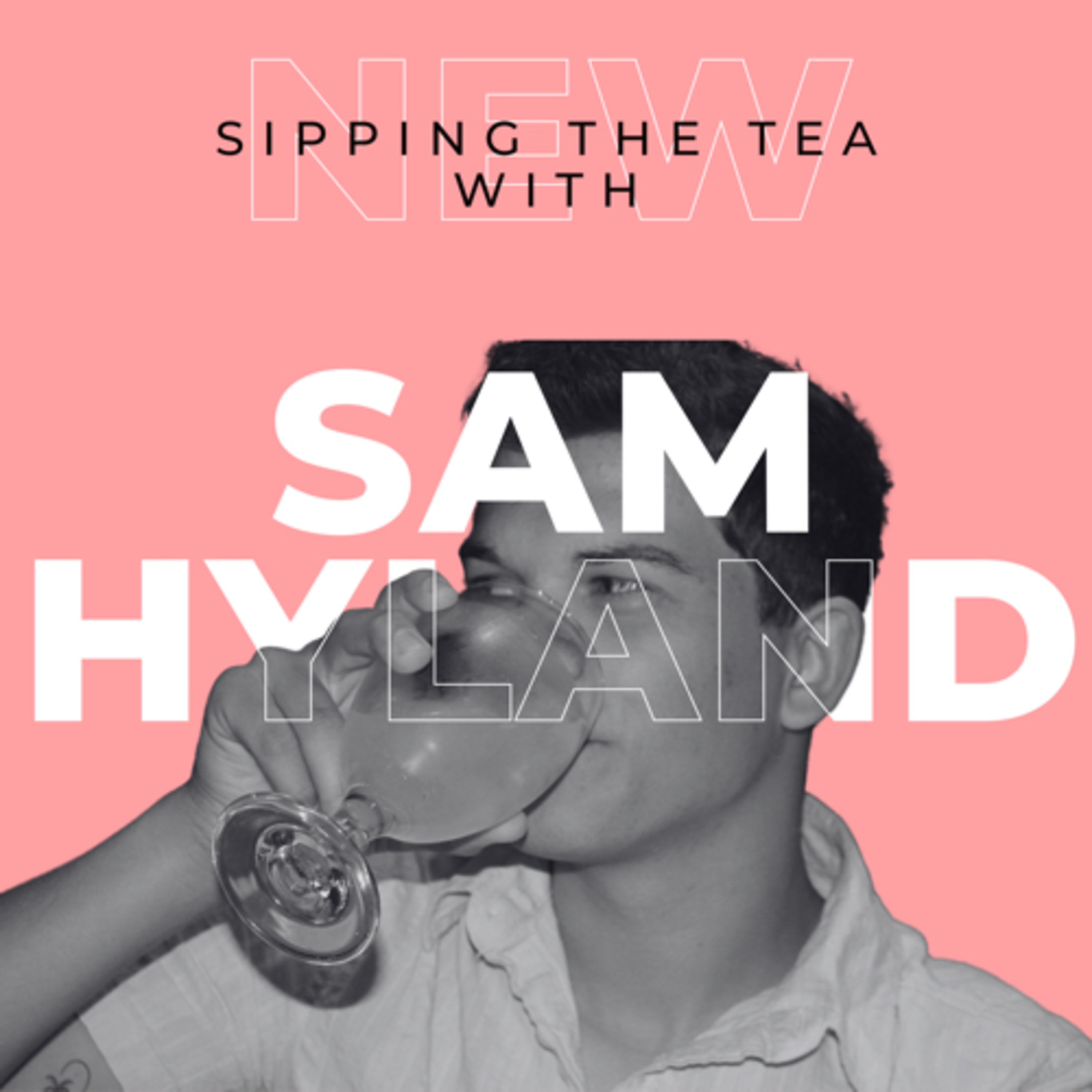 Sipping the Tea with Sam podcast artwork