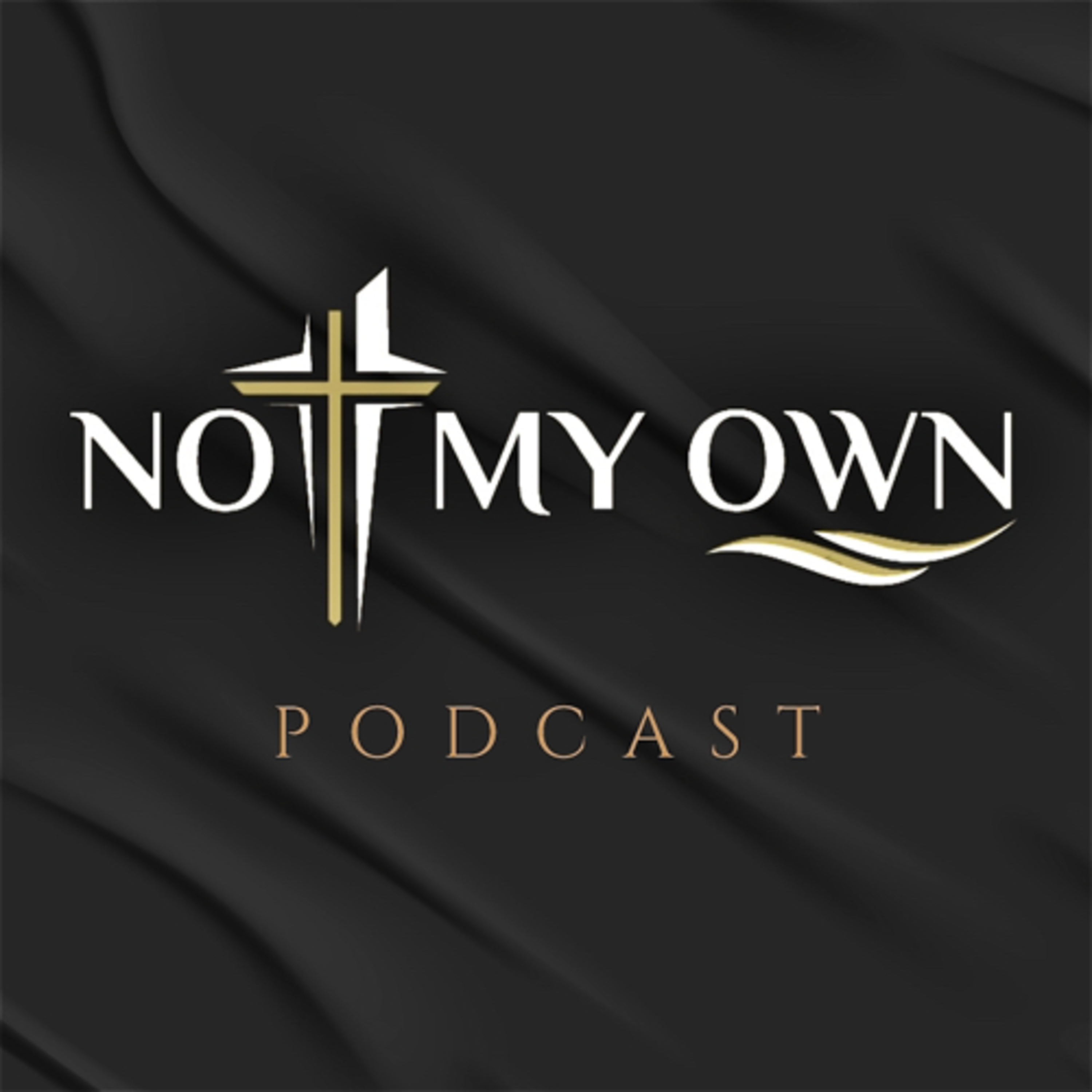 Not My Own Podcast