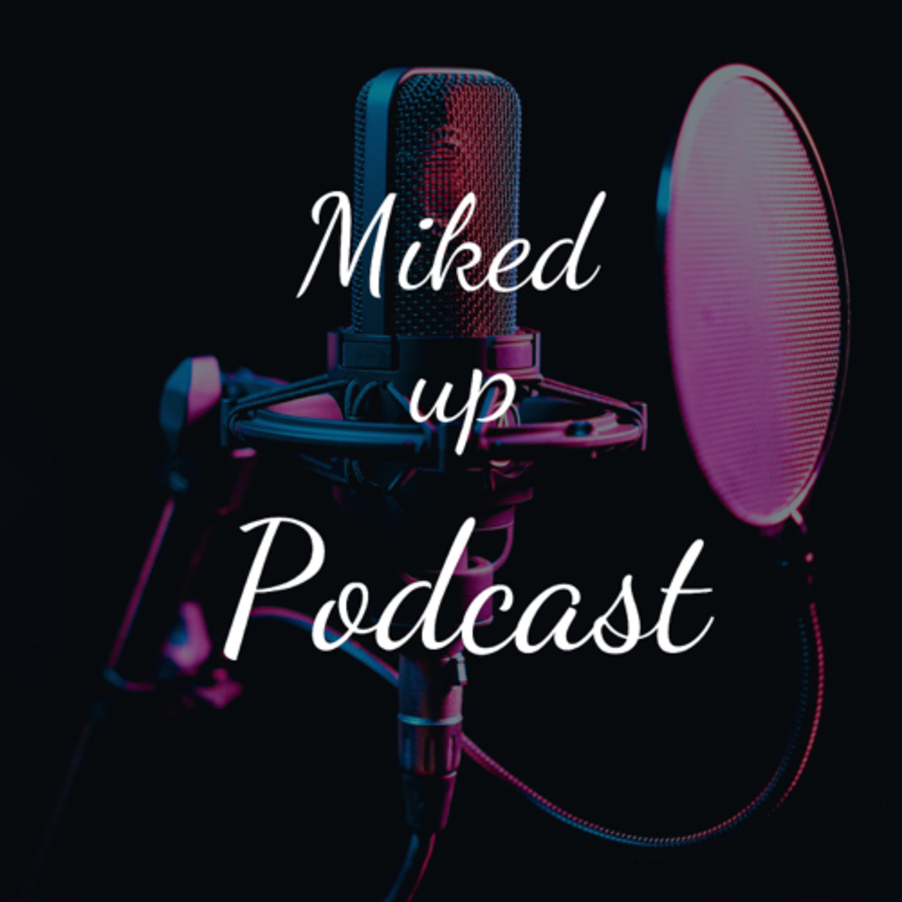 Miked up podcast podcast artwork