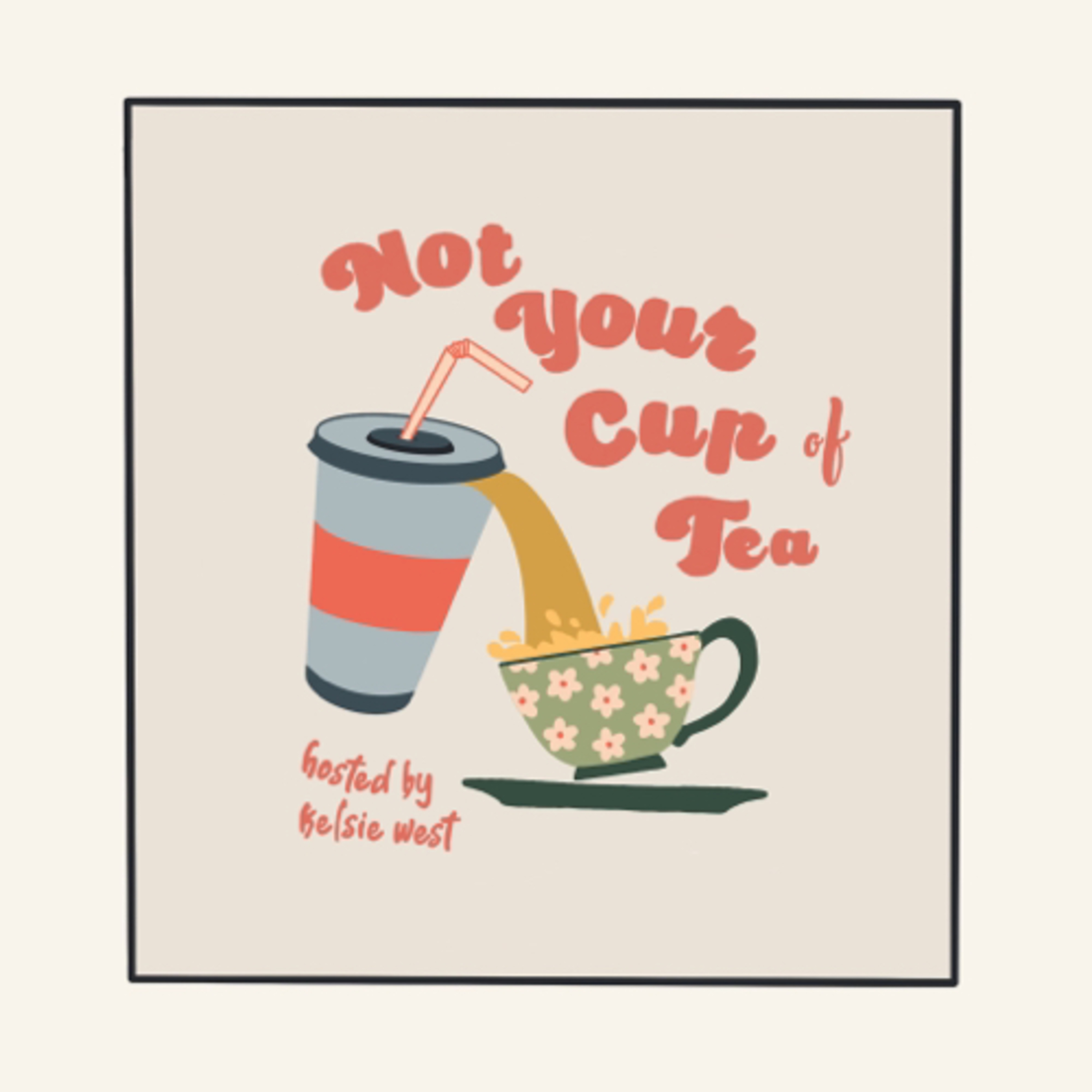 Not Your Cup of Tea