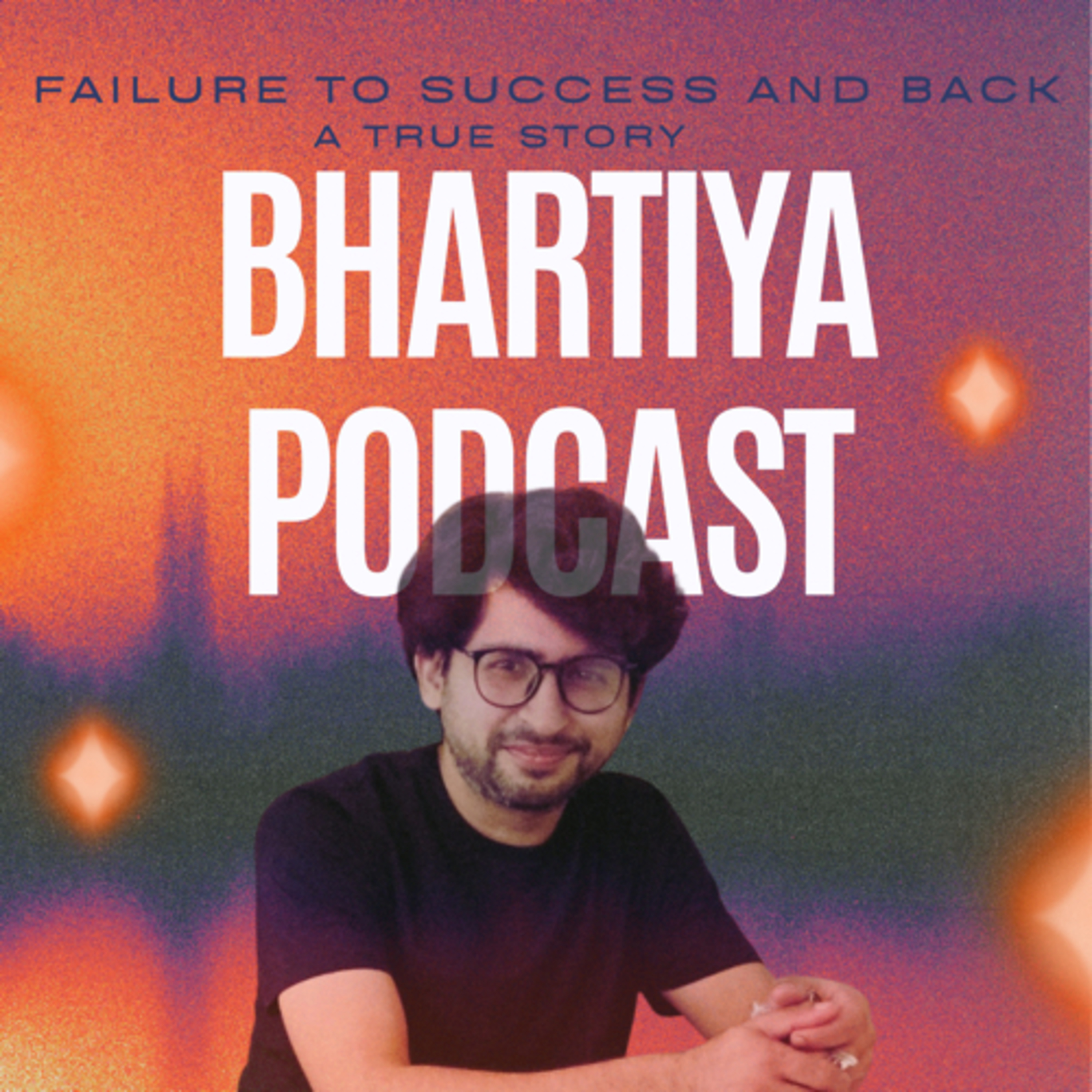 Failure to Success and Back with Lokesh Bhartiya podcast artwork