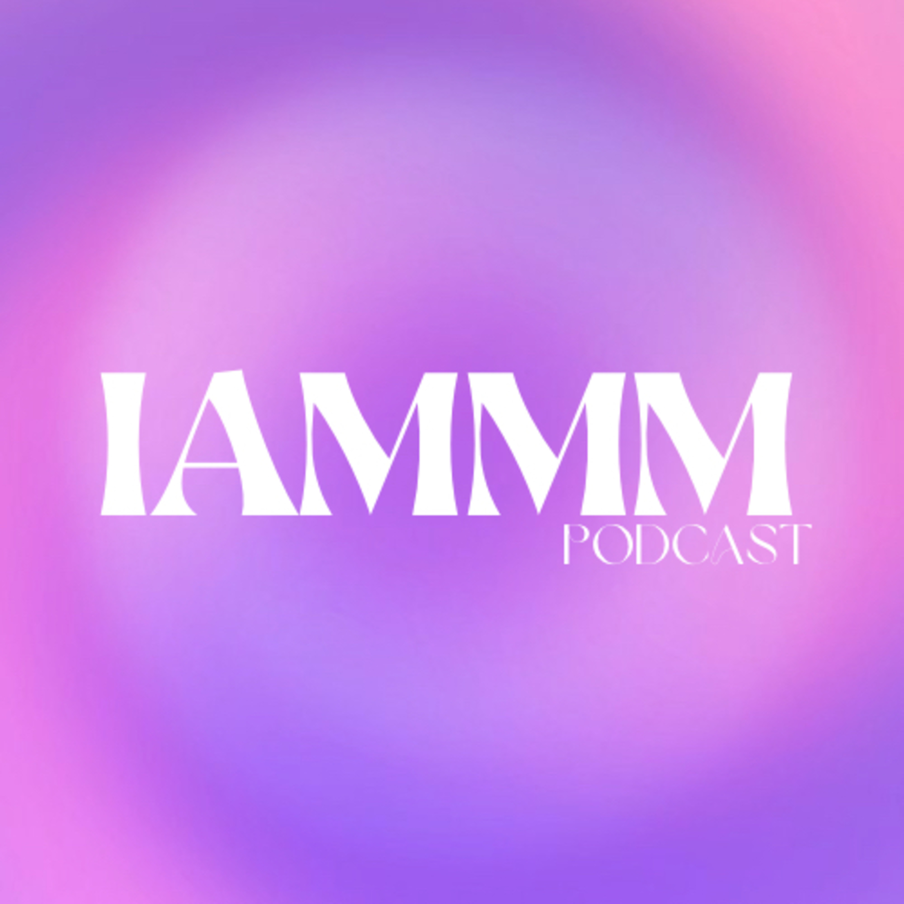 I AMMM