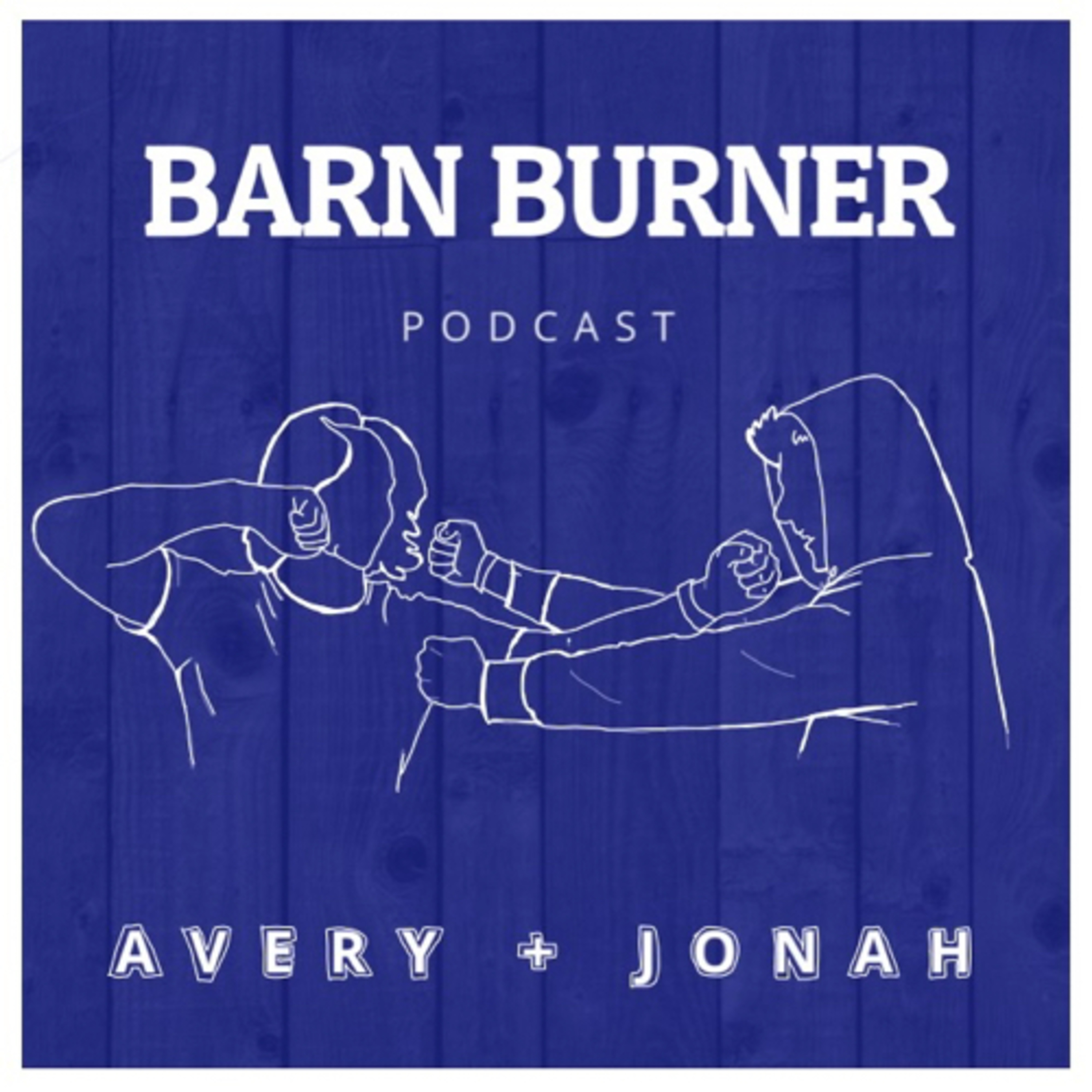 Barn Burner Podcast