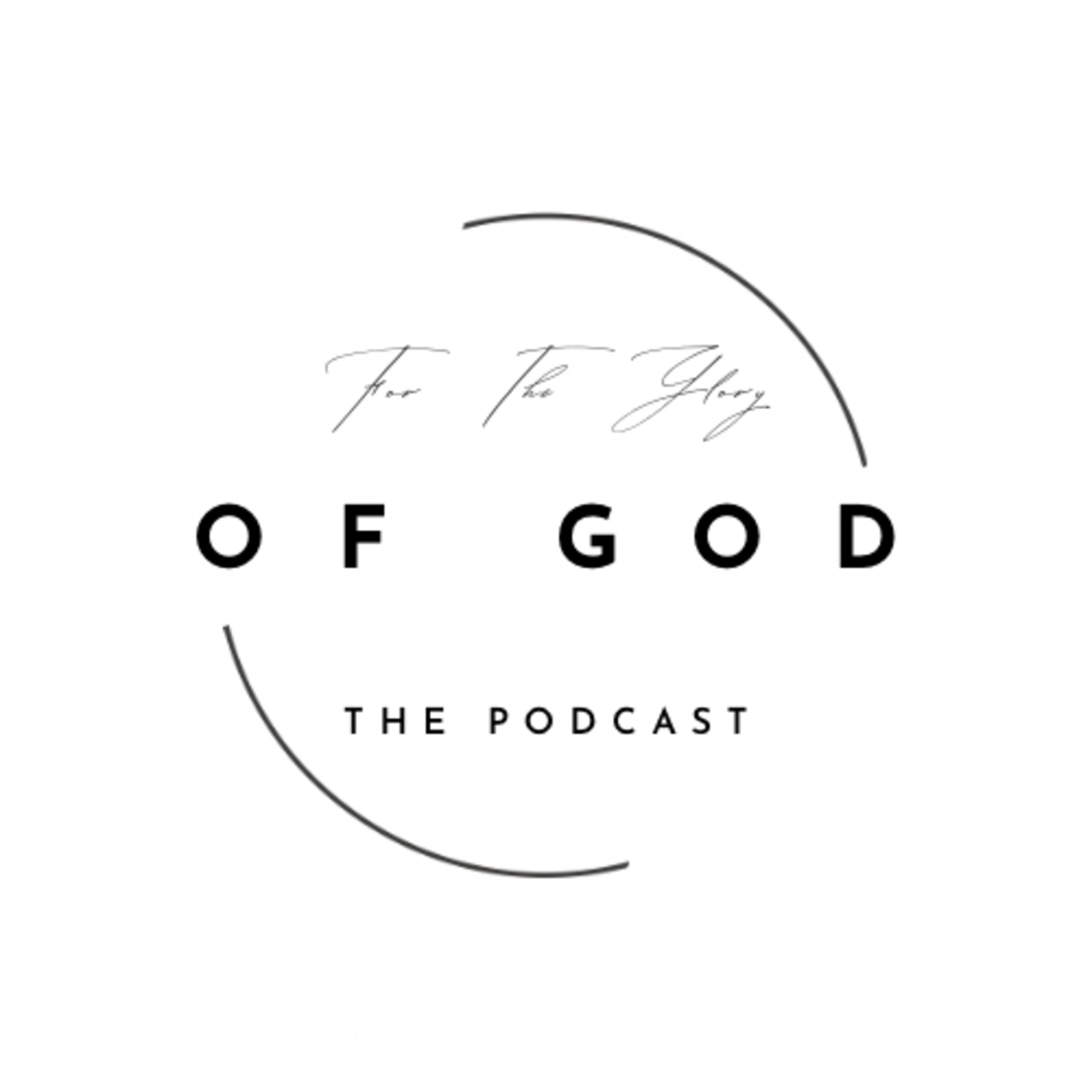 For The Glory of God podcast artwork