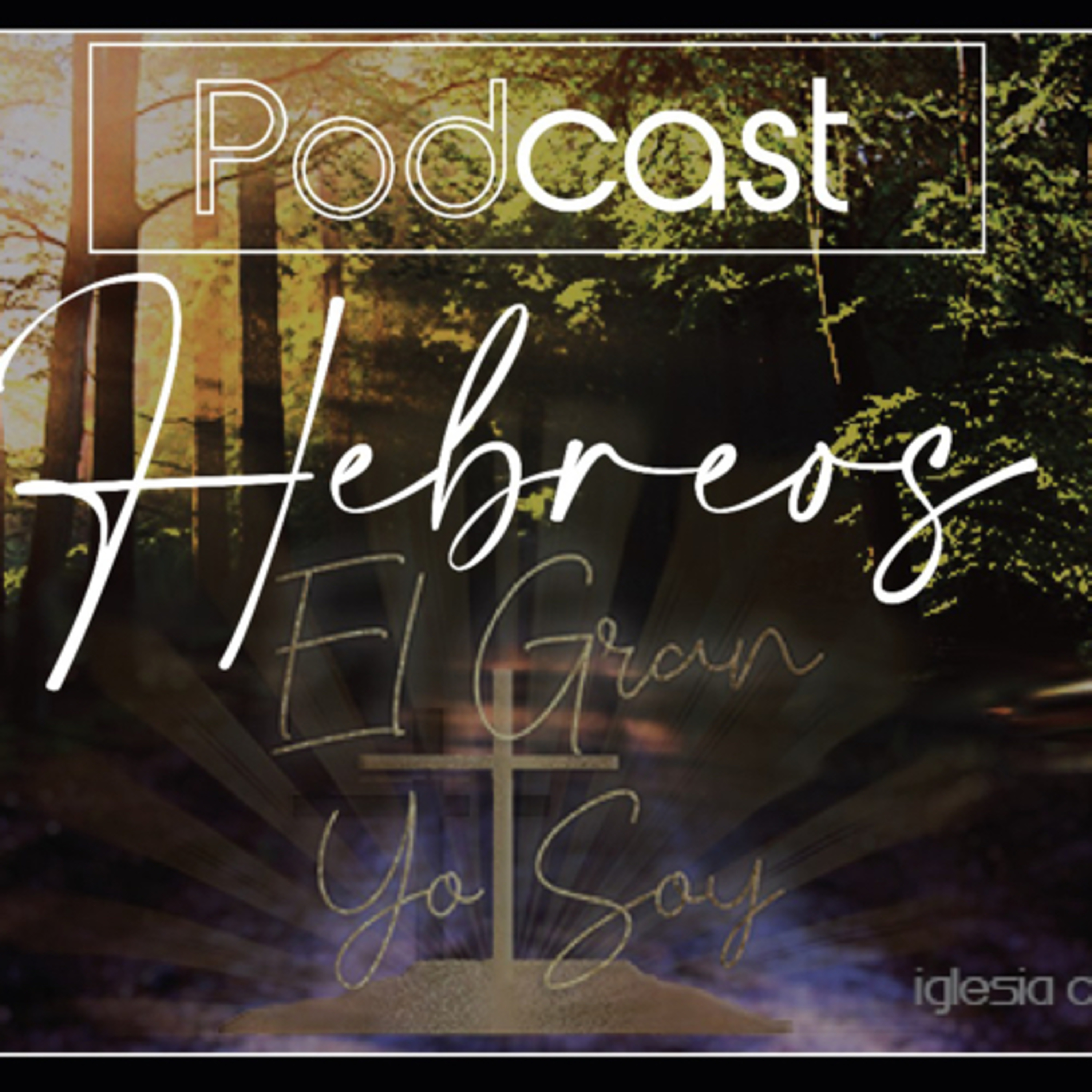 Iglesia El Gran Yo Soy Quito podcast artwork