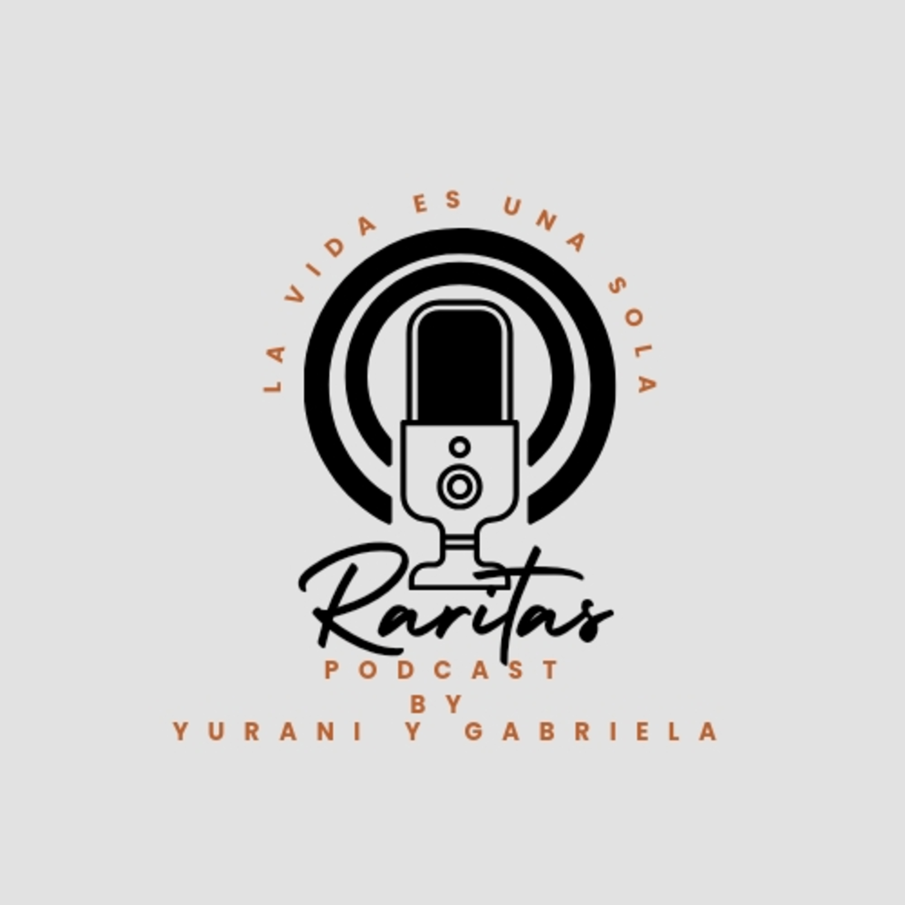 Raritas Podcast - La Vida Es Una Sola podcast artwork