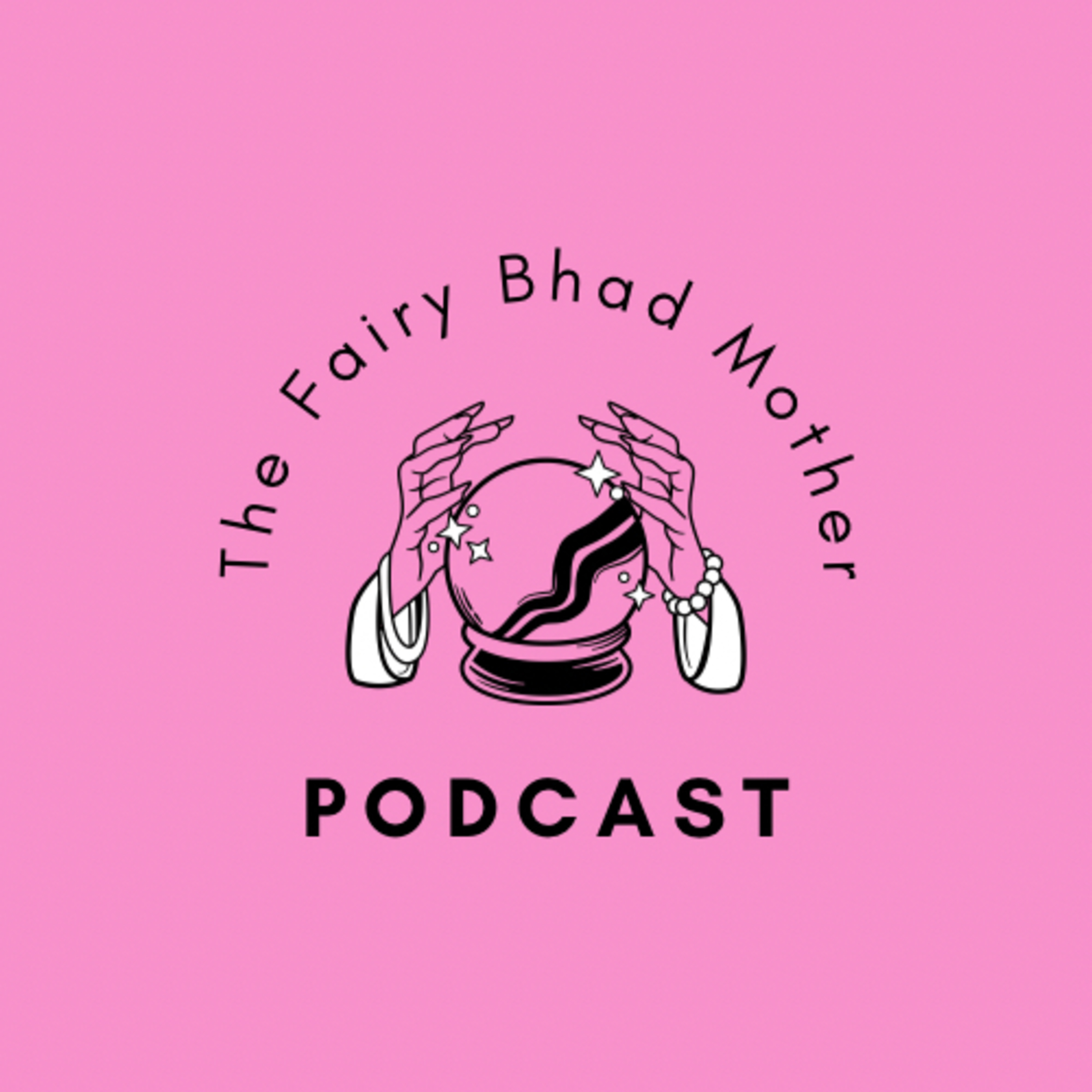 The Fairy Bhad Mother podcast artwork