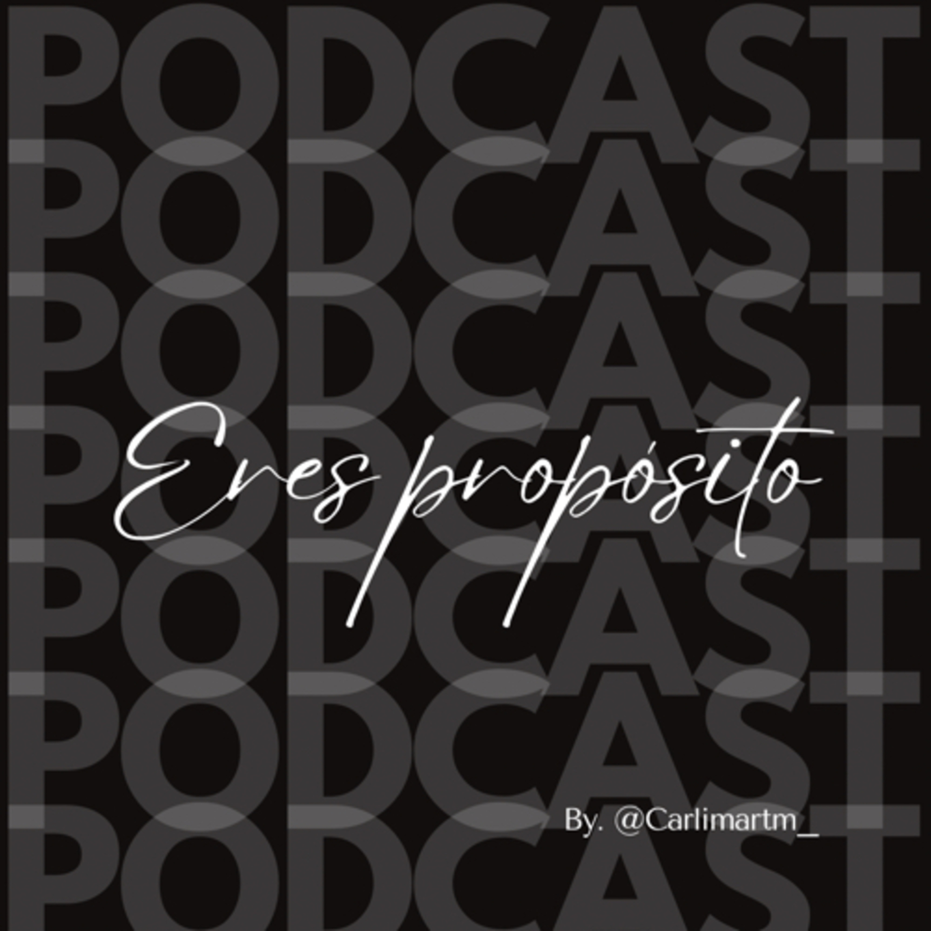 Eres Propósito Podcast
