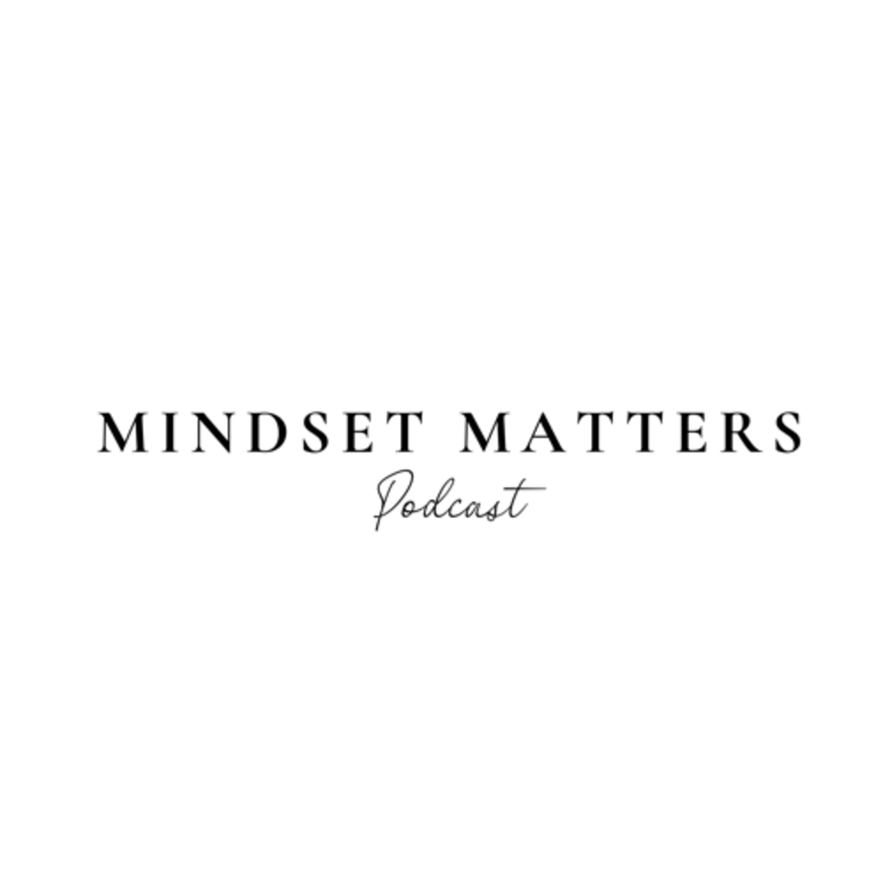 Mindset Matters podcast artwork
