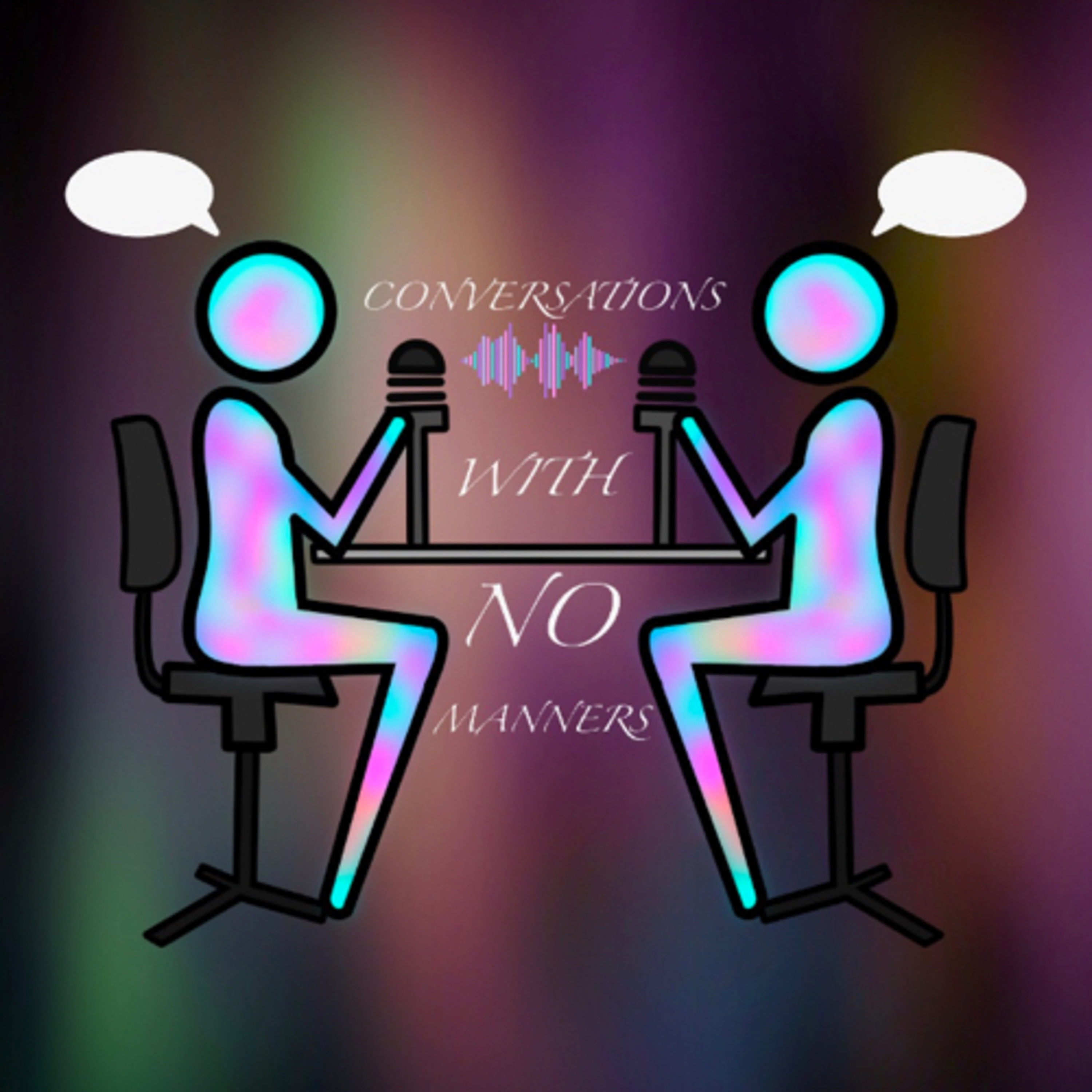 Conversations with No Manners