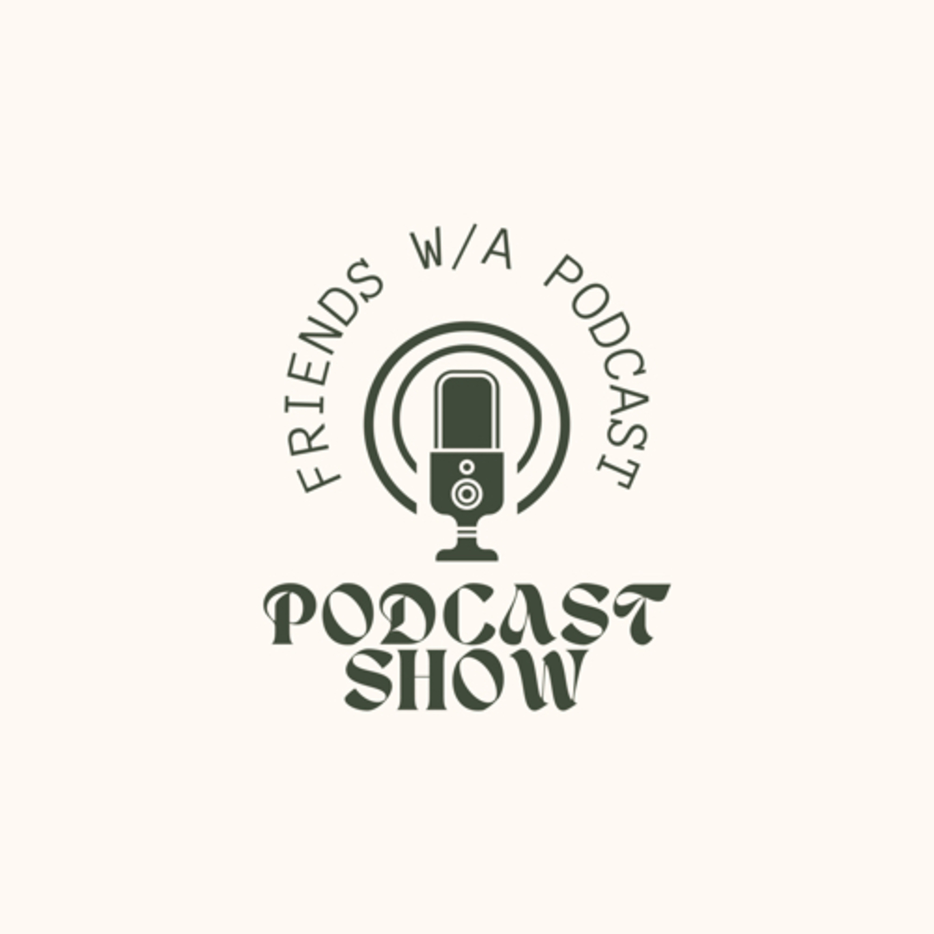 Friends w/a podcast podcast artwork