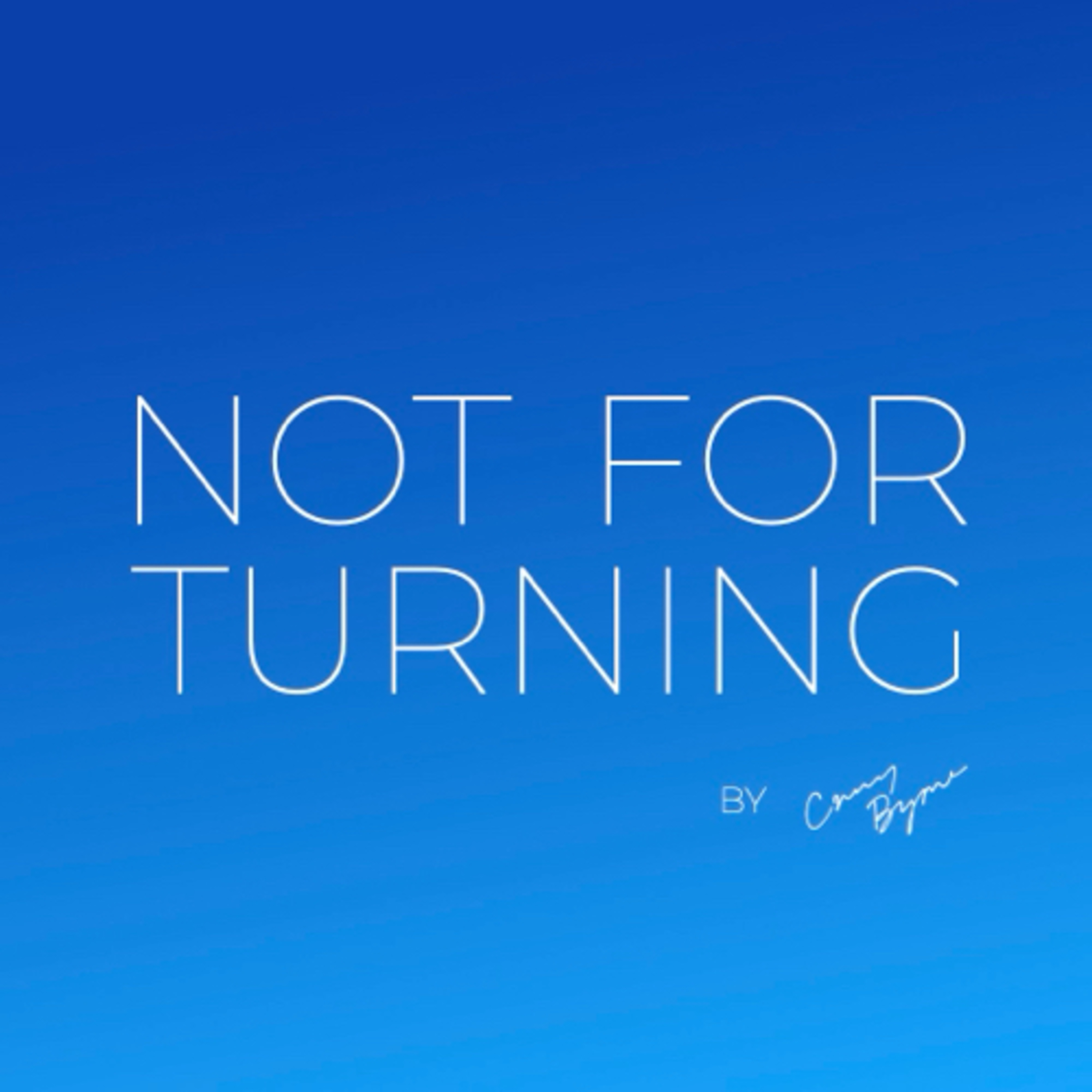 Not For Turning