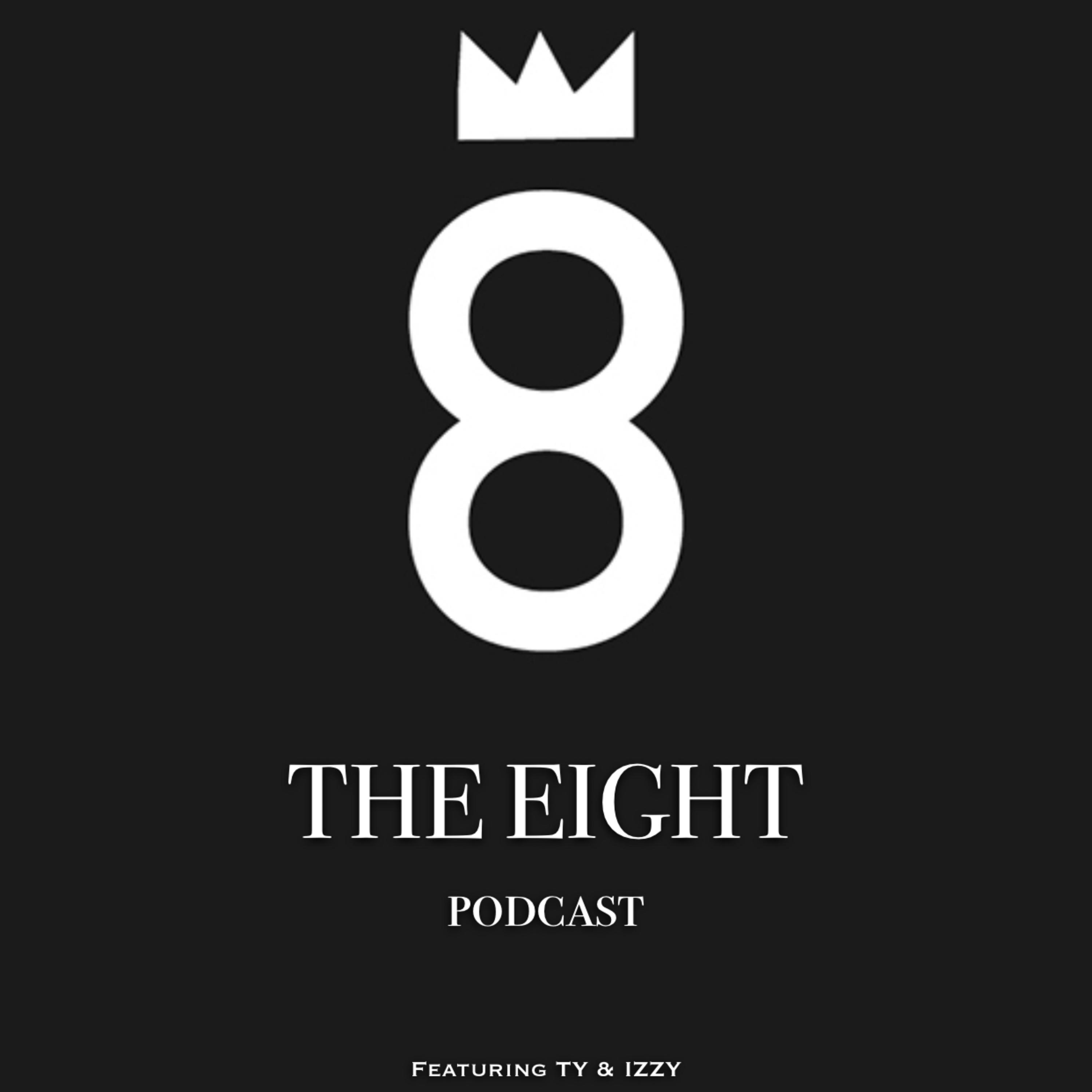 "The 8" Podcast