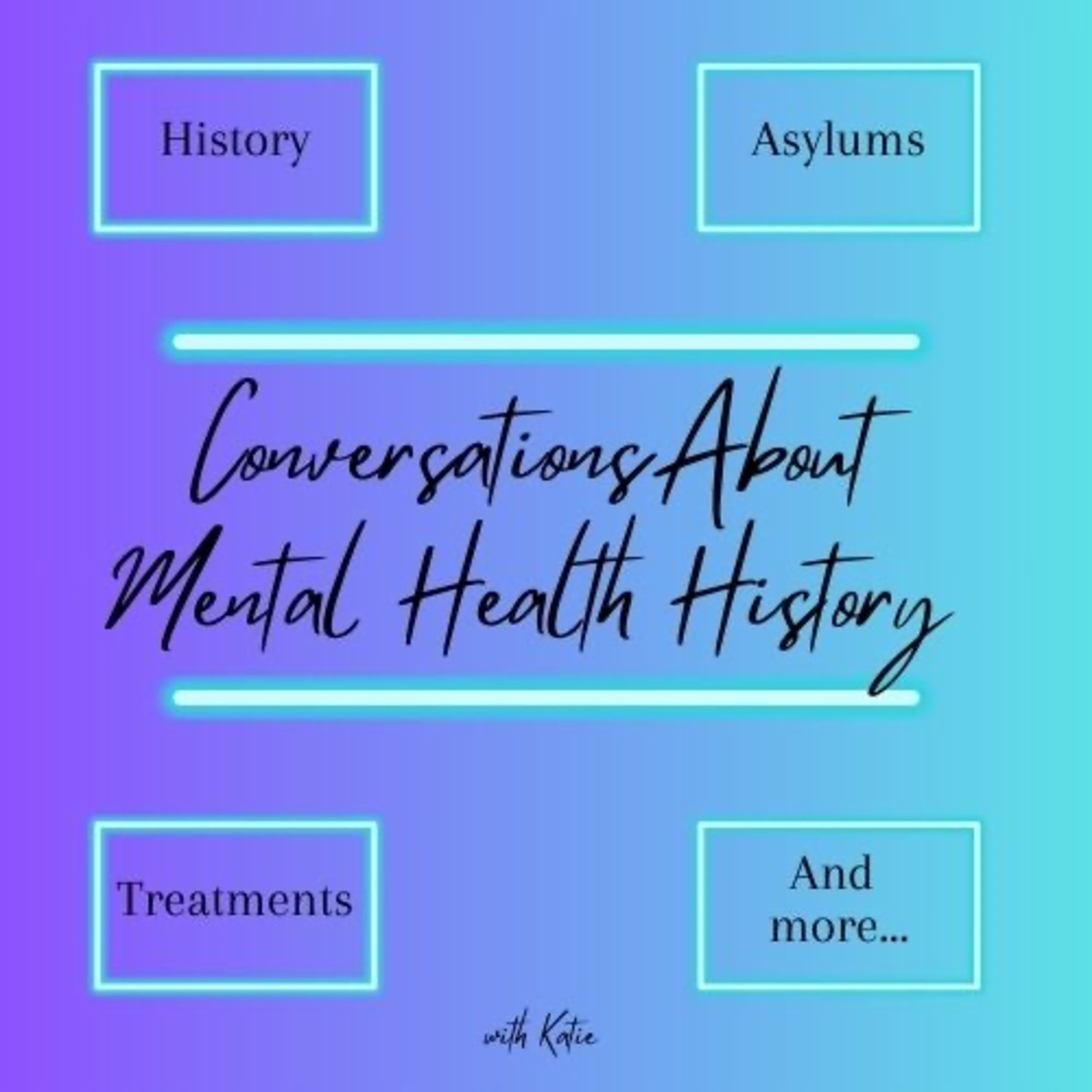 Conversations About Mental Health History podcast artwork