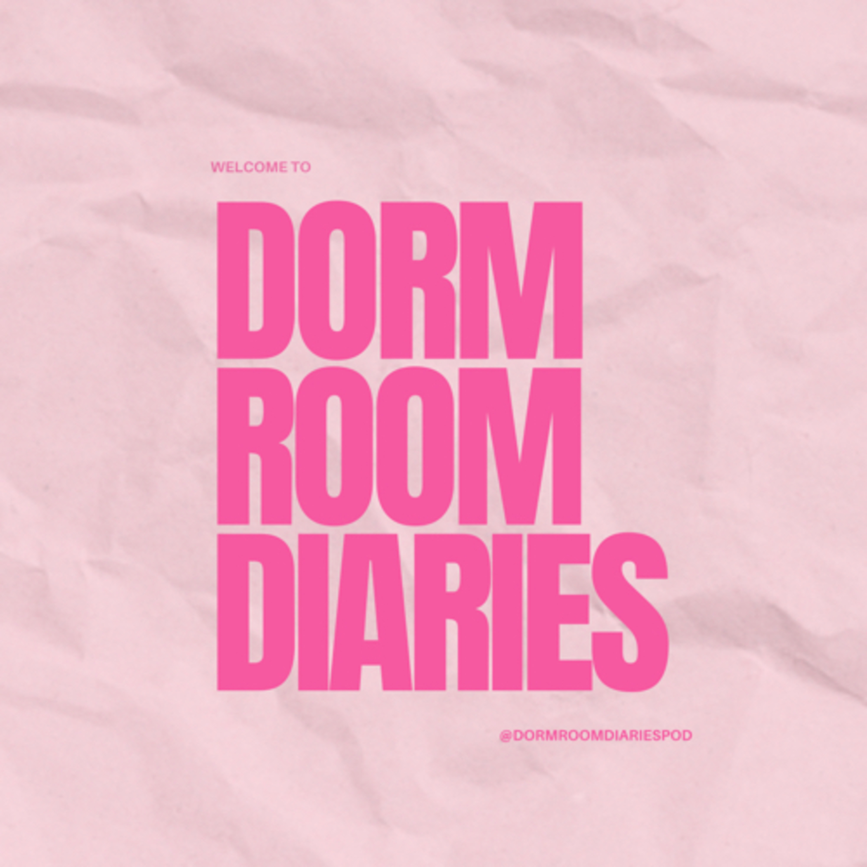 Dorm Room Diaries