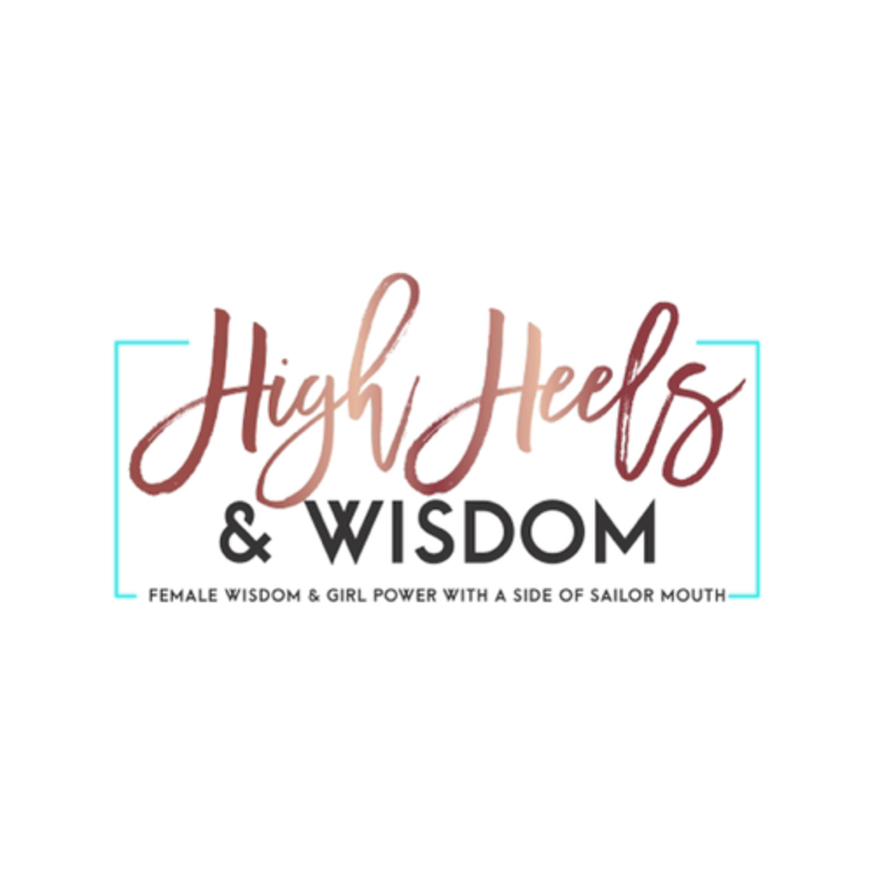 High Heels and Wisdom