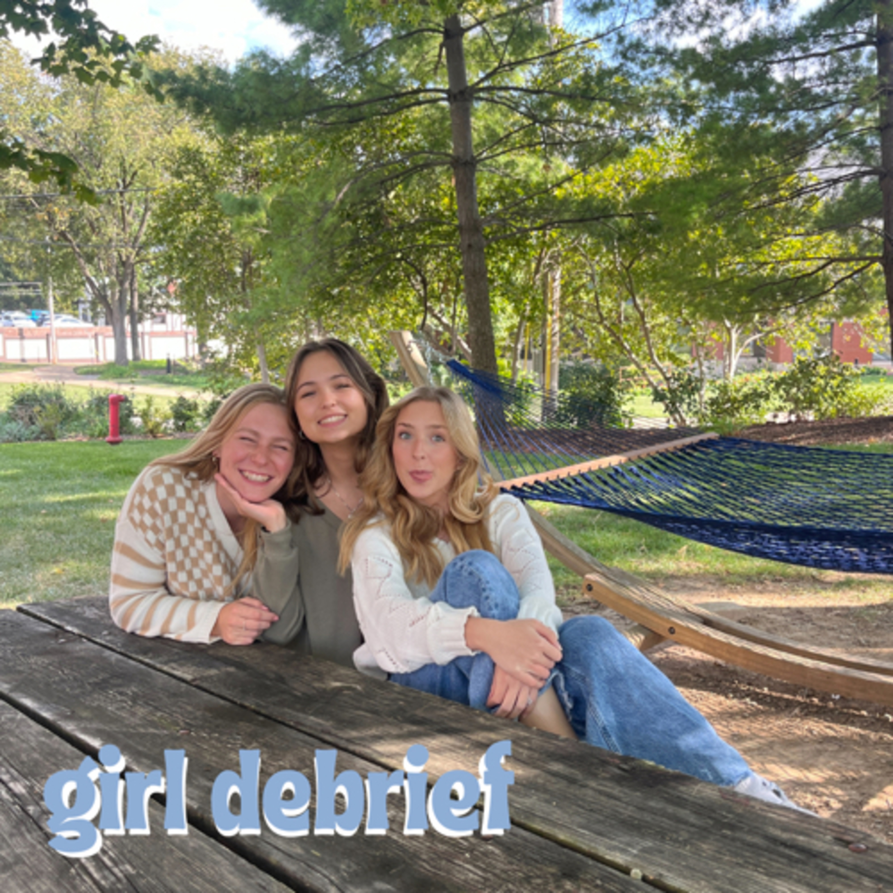 Girl Debrief