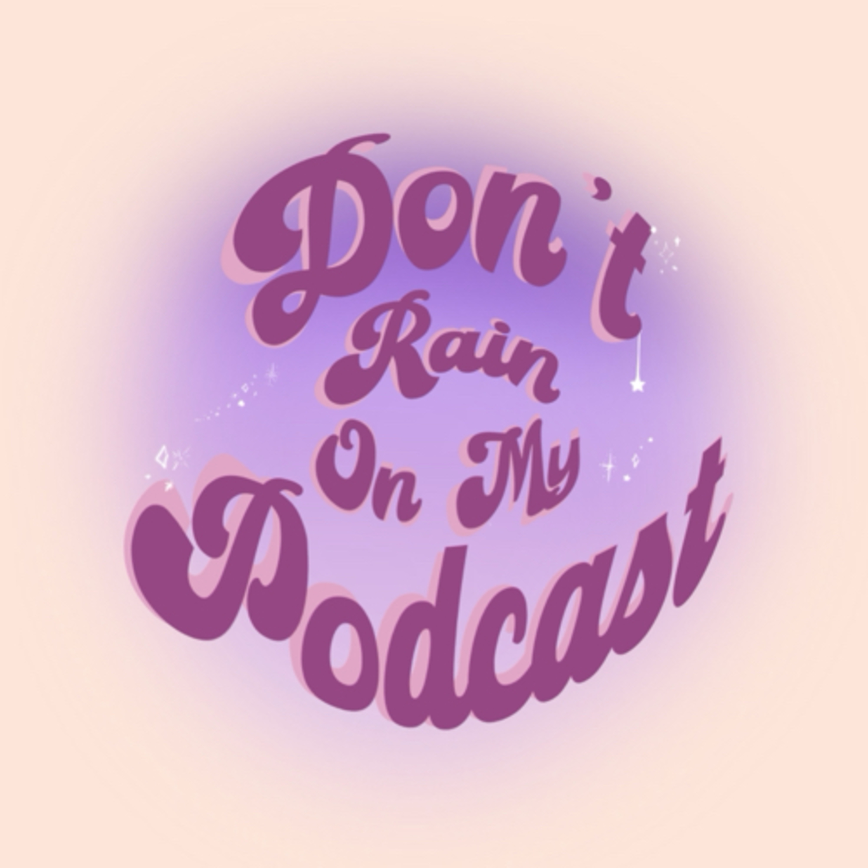 Don’t rain on my podcast