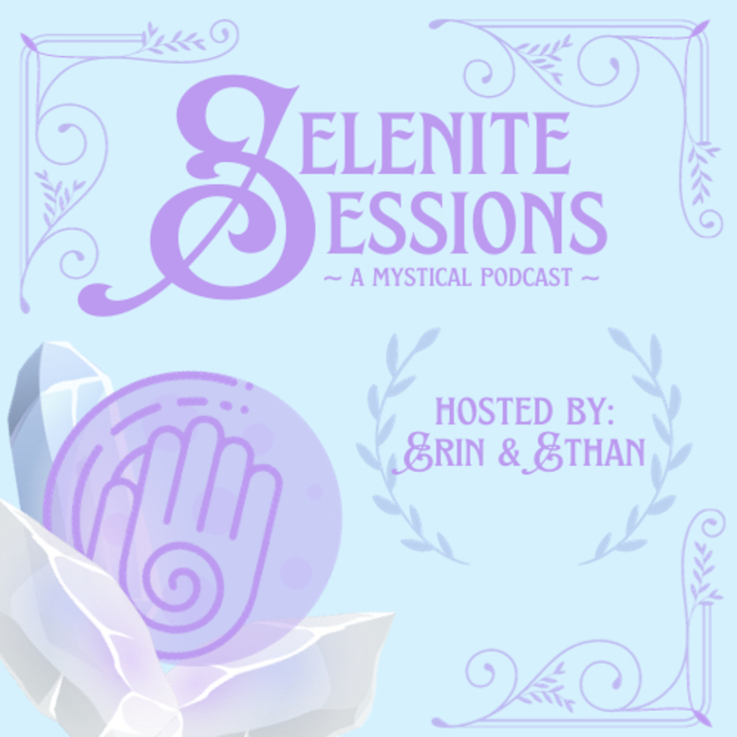 Selenite Sessions: A Mystical Podcast