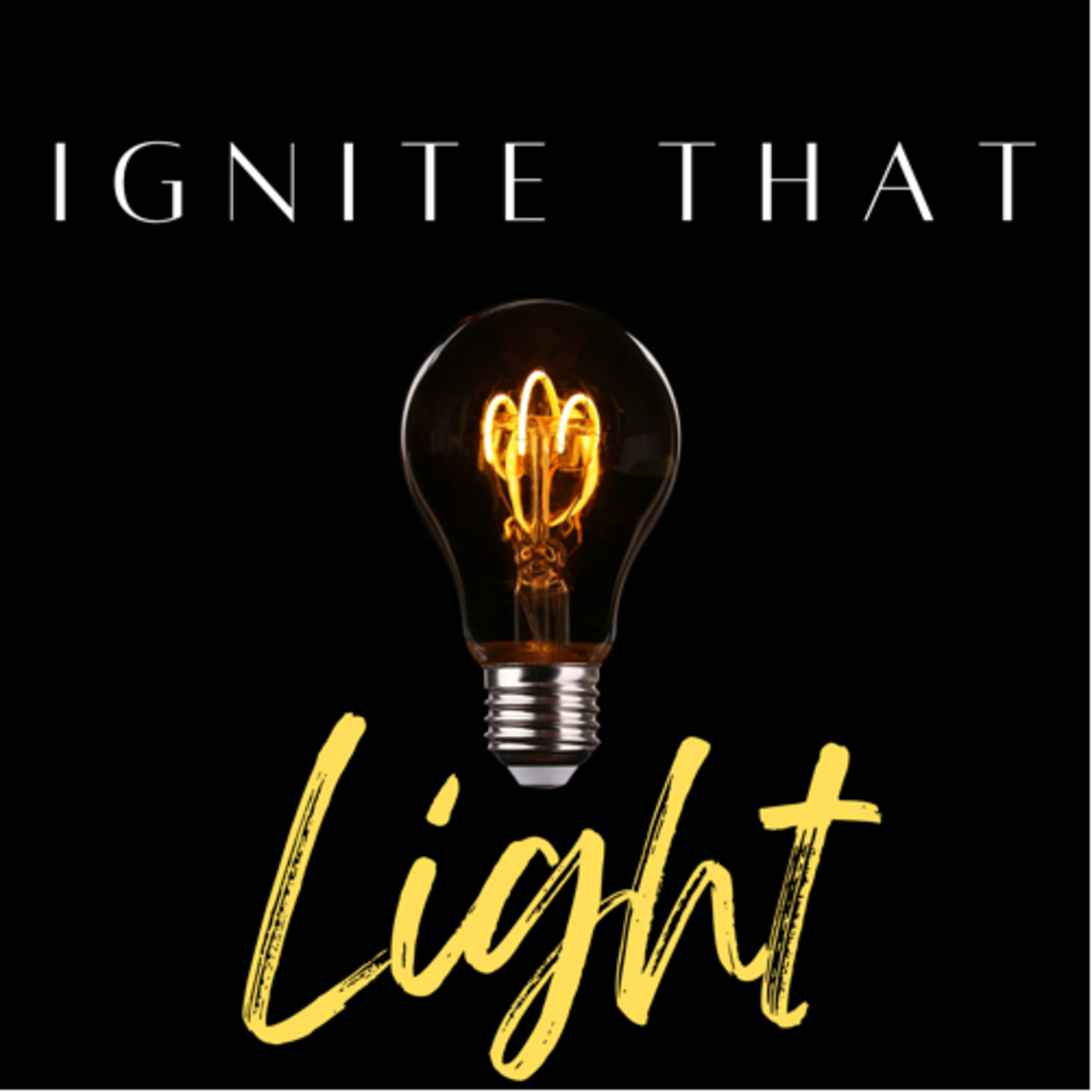 Ignite That Light