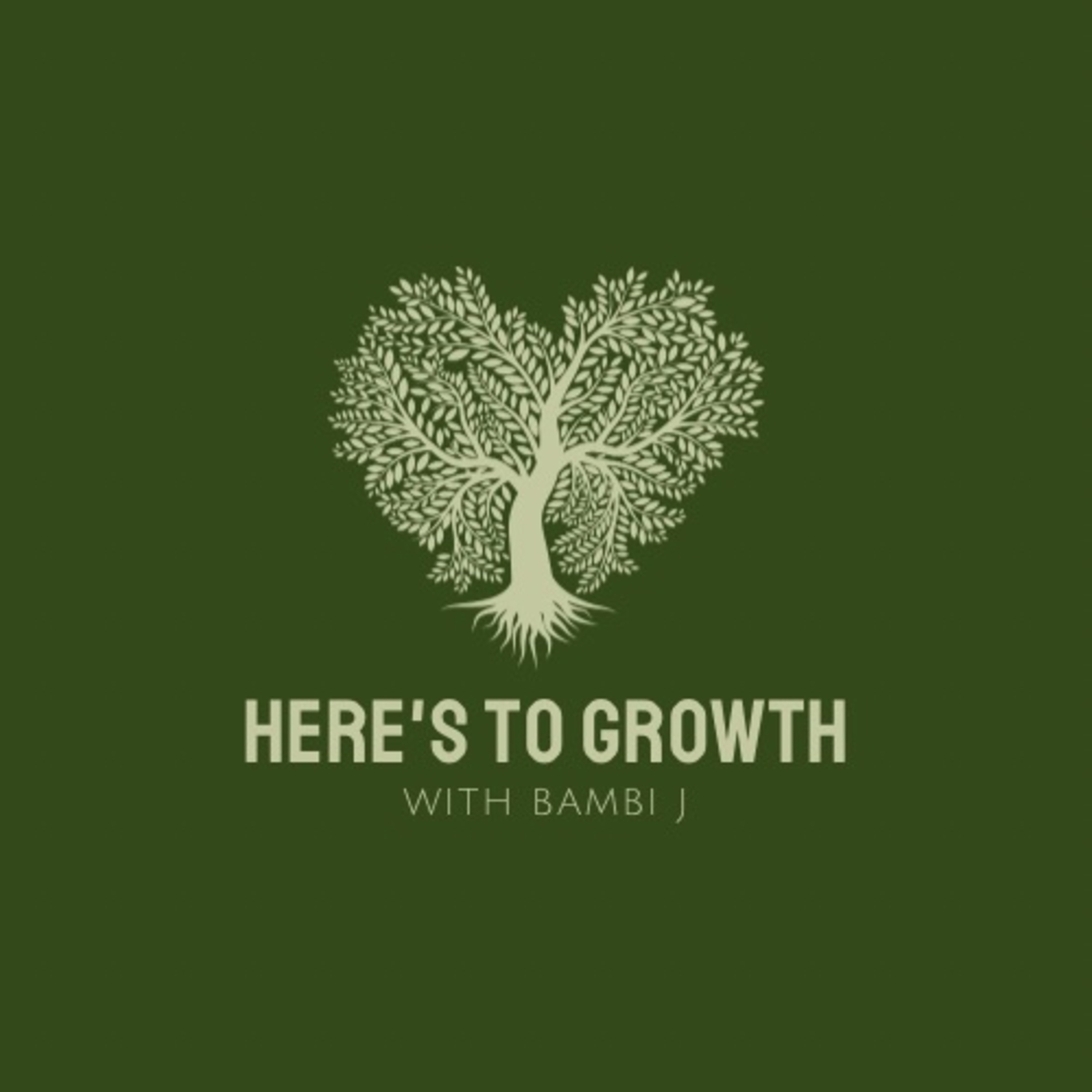 Here’s To Growth 🌿 podcast artwork