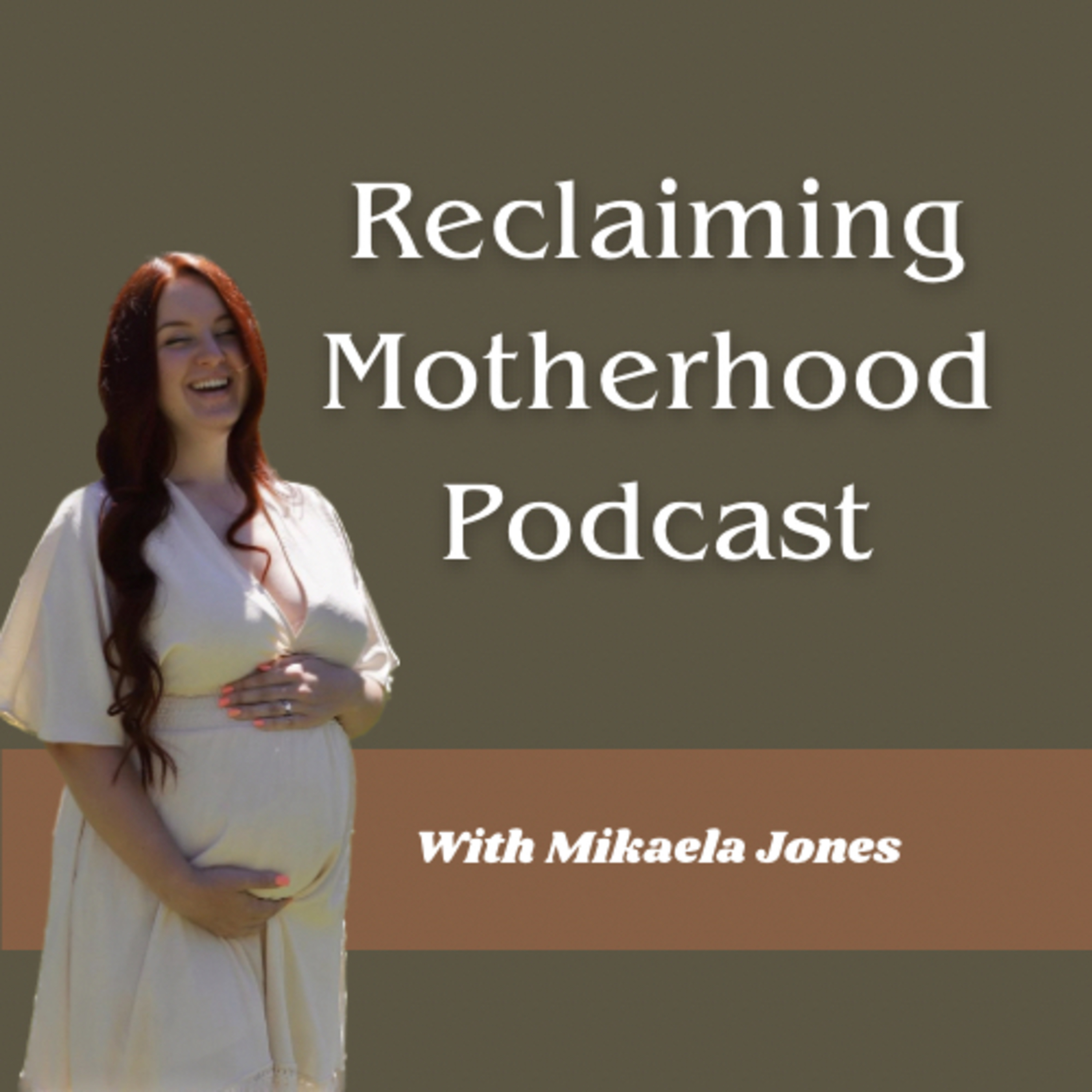 Reclaiming Motherhood Podcast podcast artwork