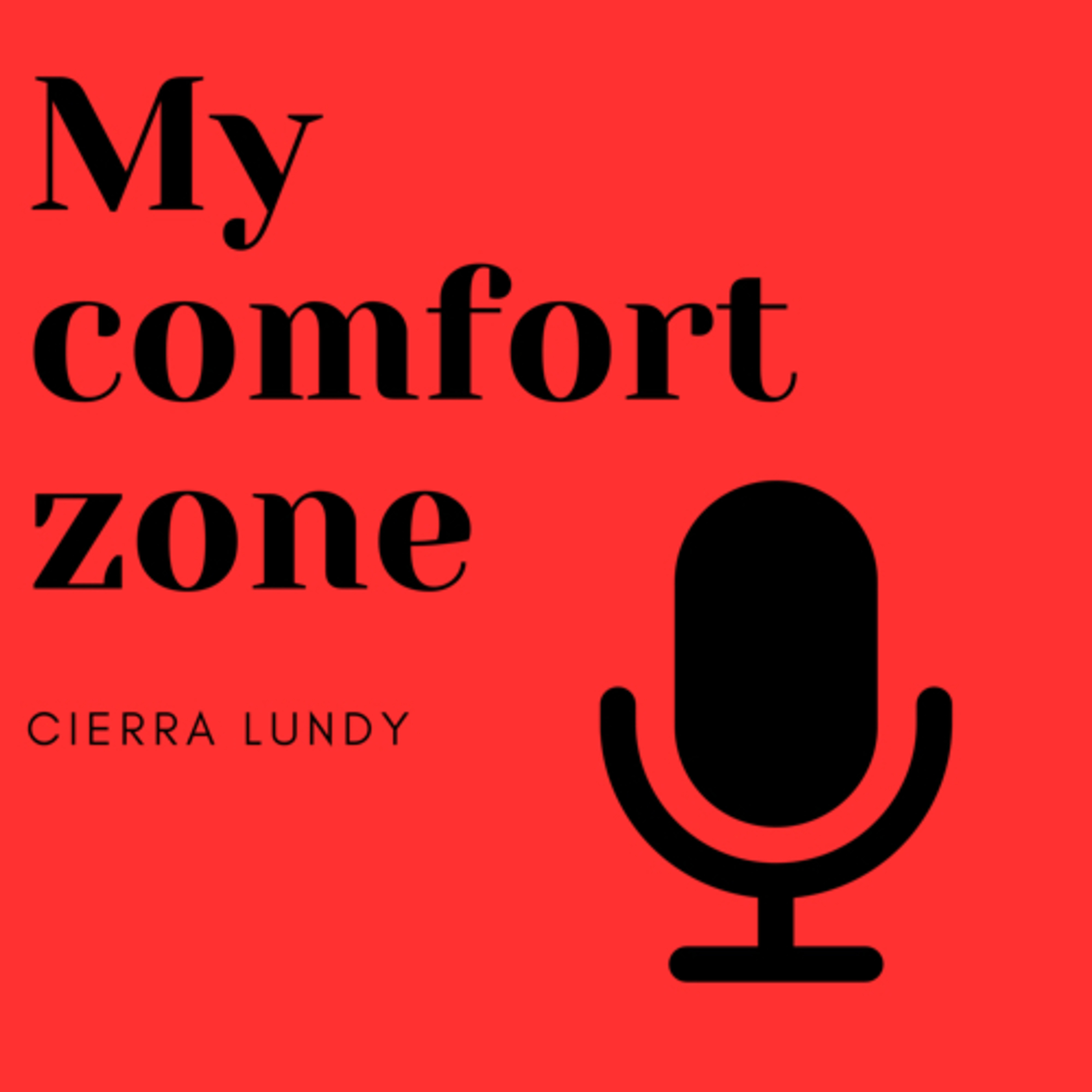My Comfort Zone