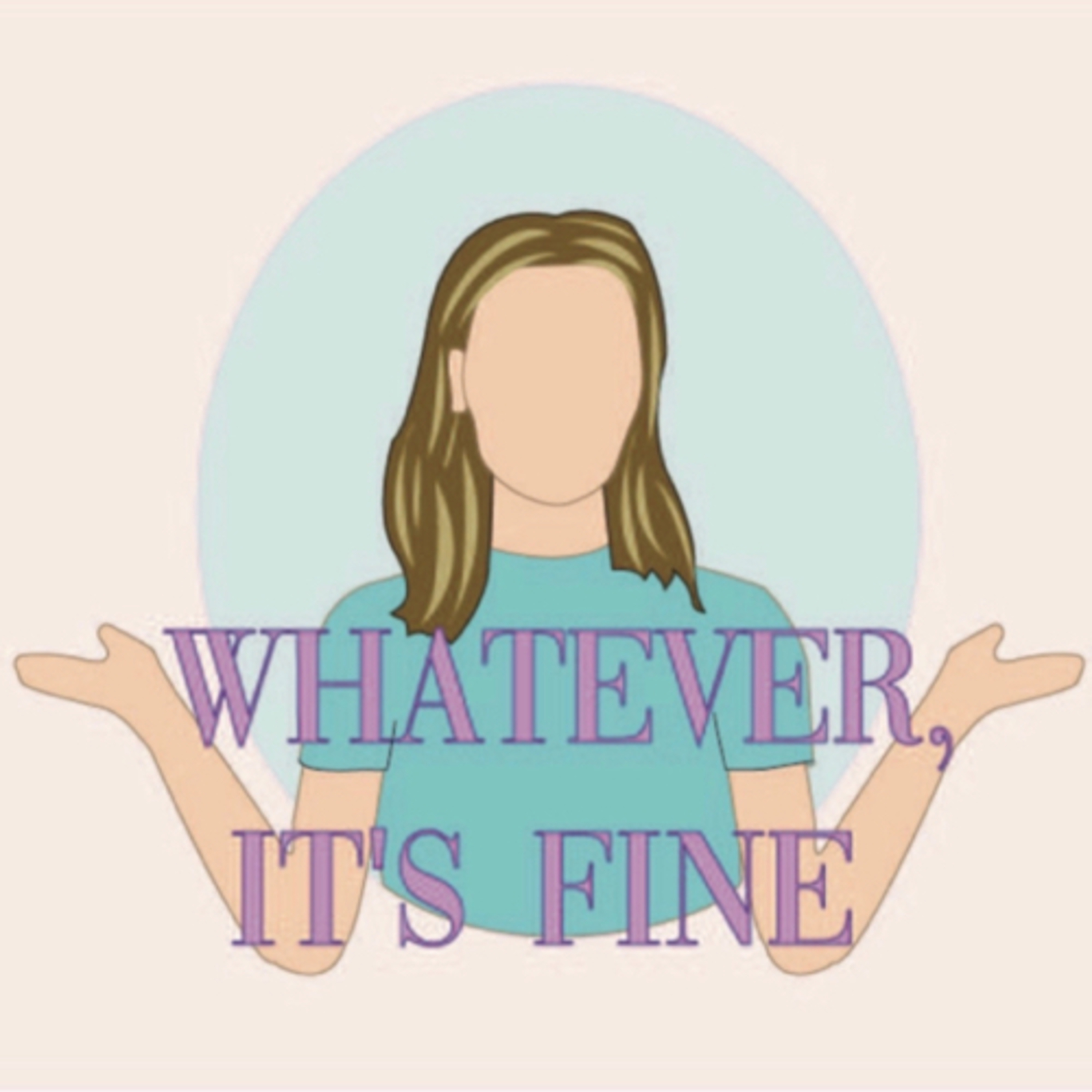 Whatever It’s Fine