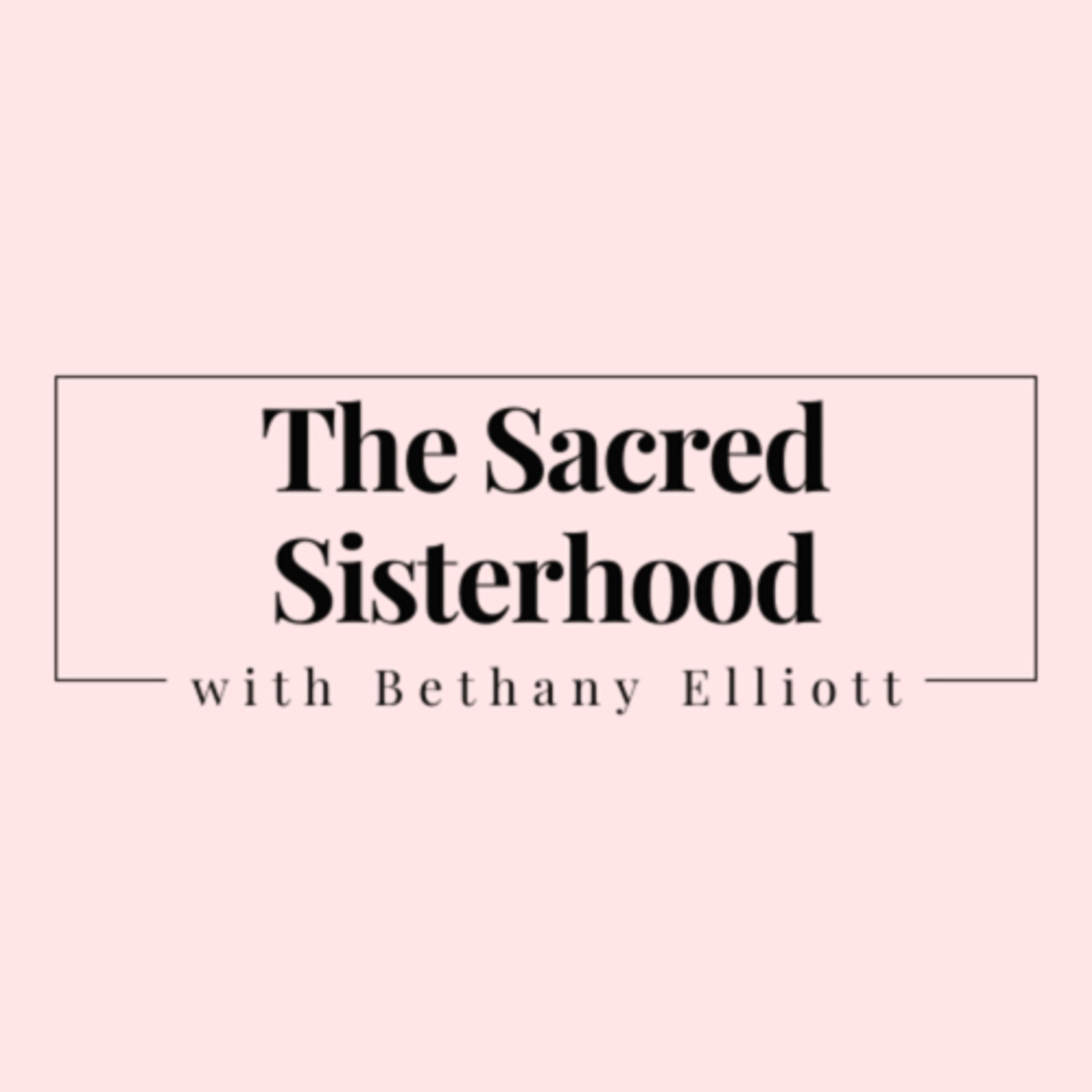 The Sacred Sisterhood podcast artwork