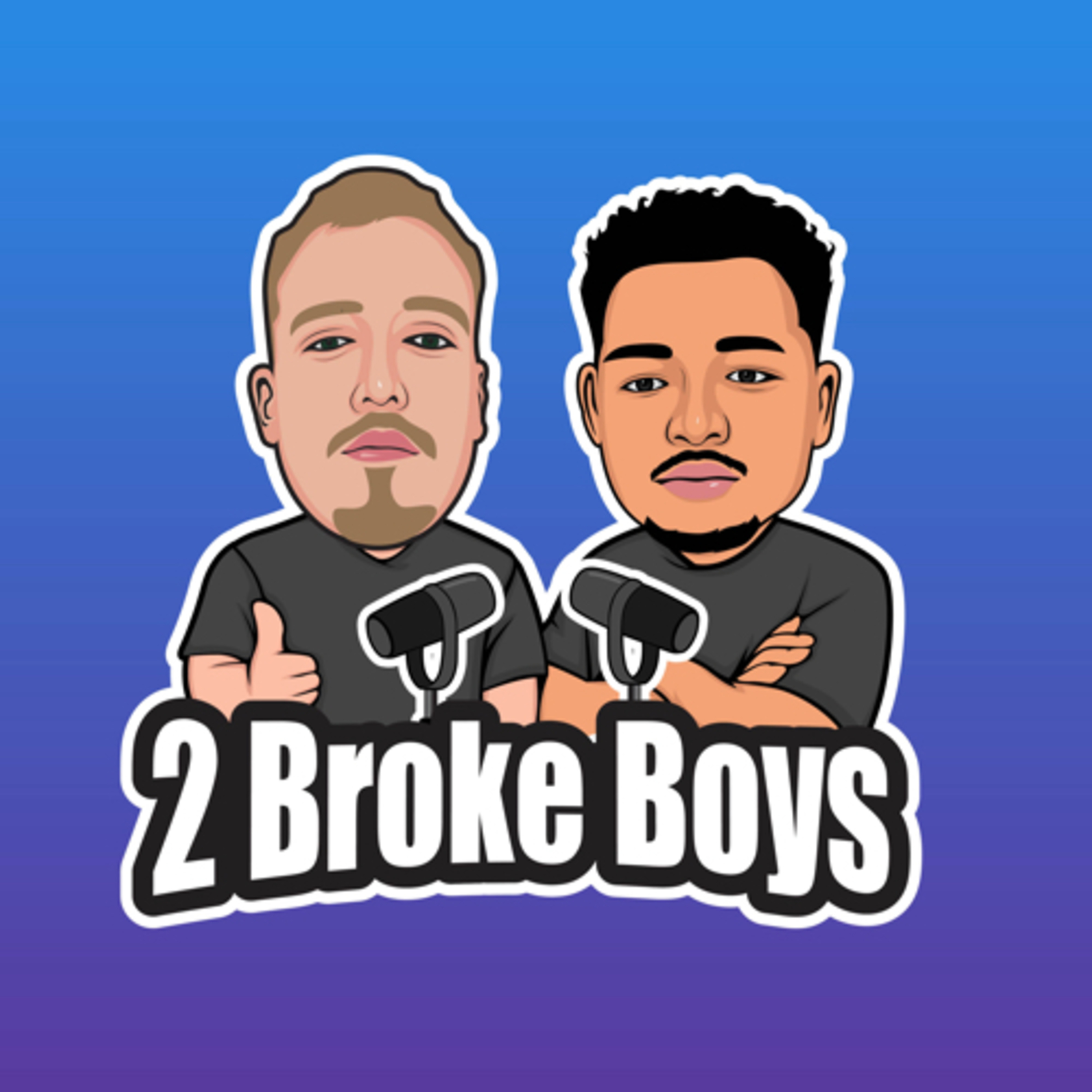 2 Broke Boys