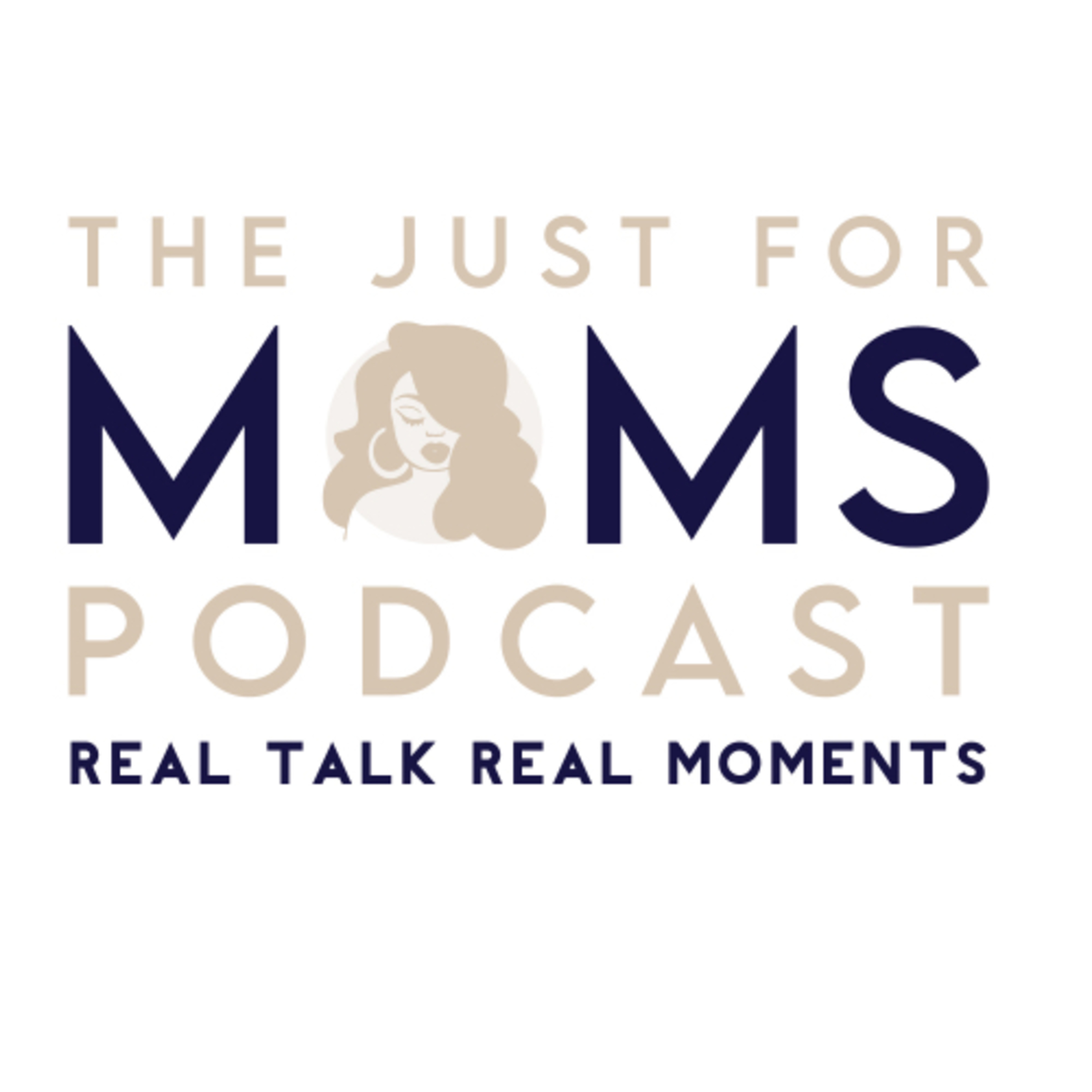 The Just For Moms Podcast