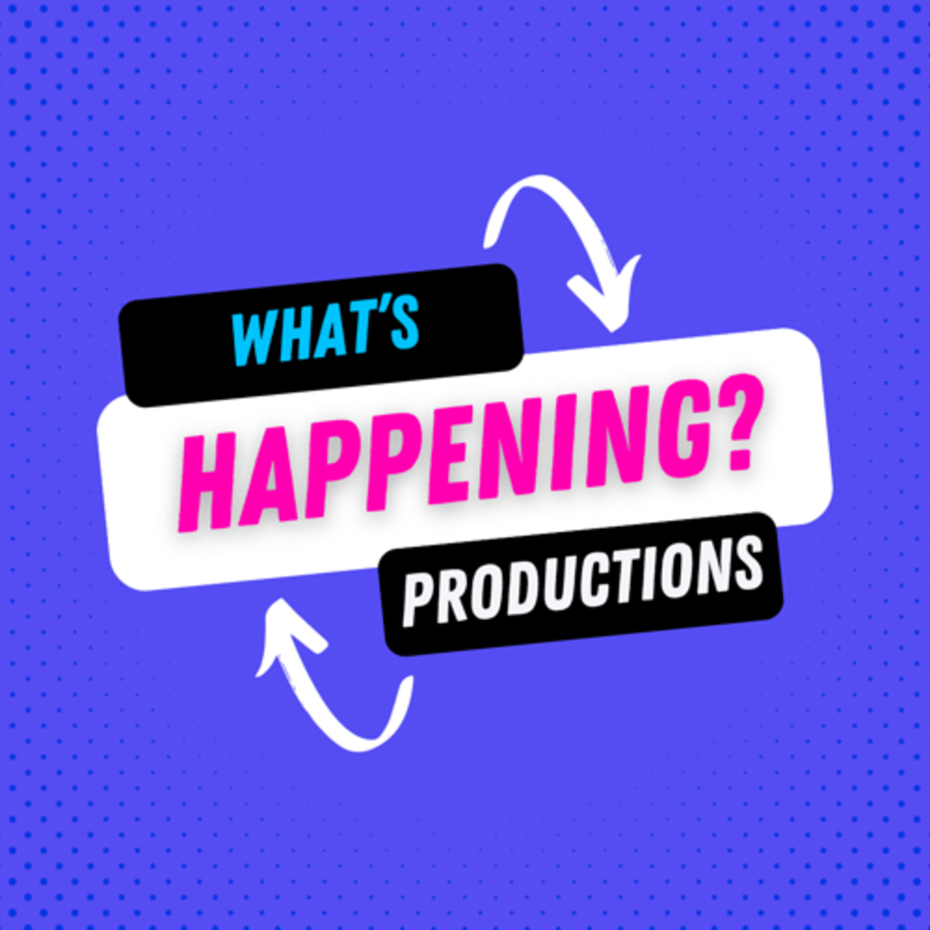 What’s Happening? podcast artwork