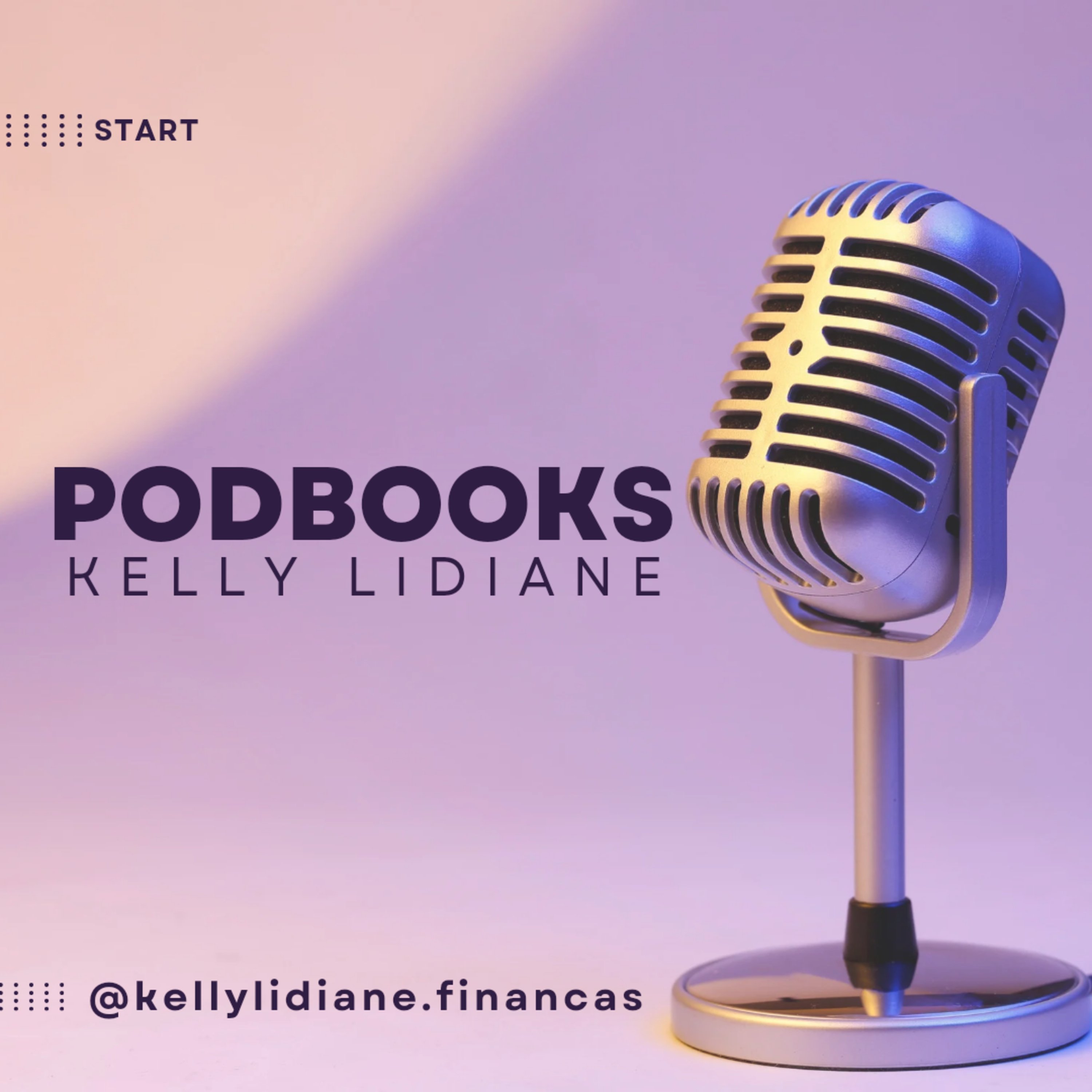 PodBooks[@kellylidiane.financas]