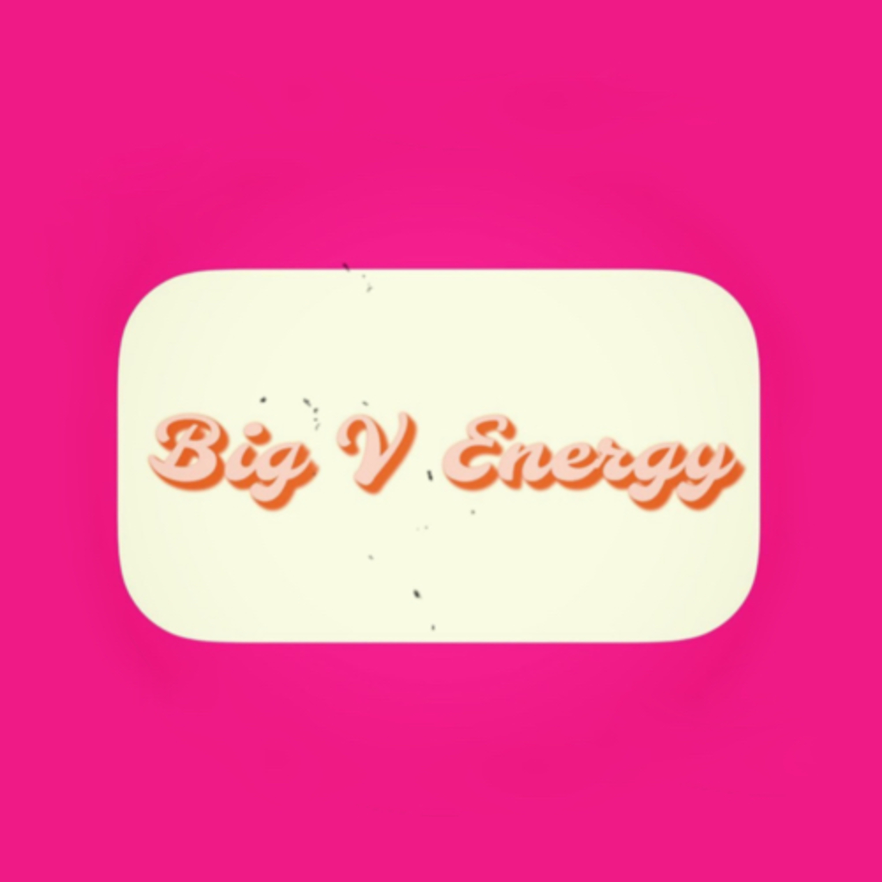 Big V Energy podcast artwork