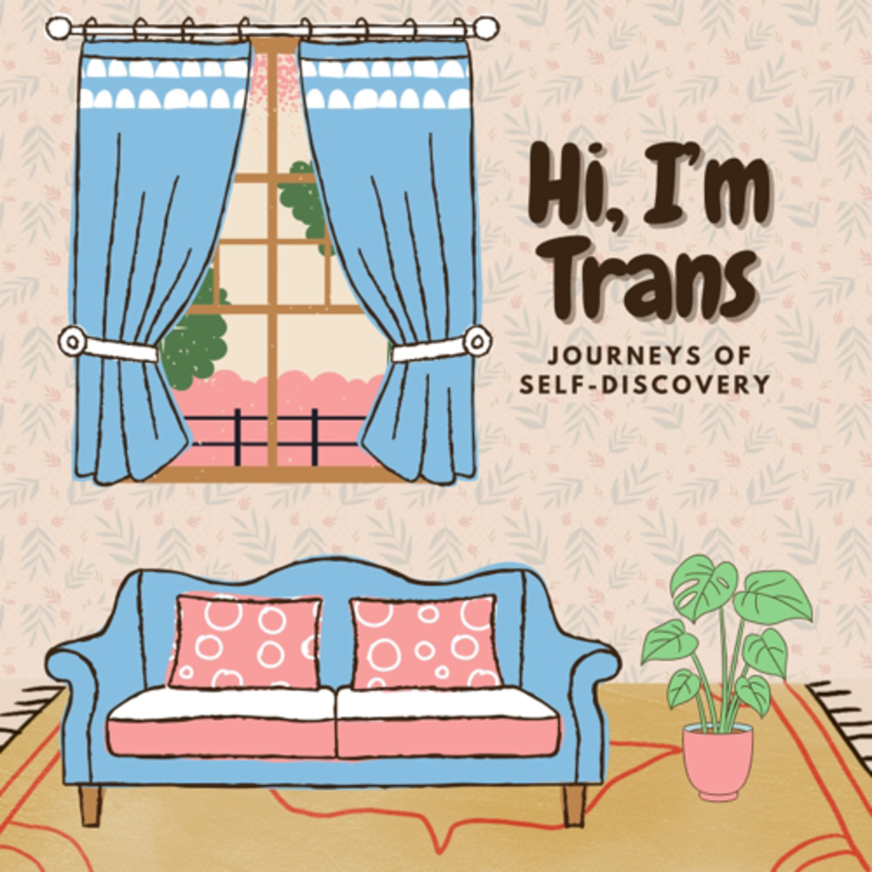 Hi, I’m Trans | A Journey of Self-Discovery podcast artwork