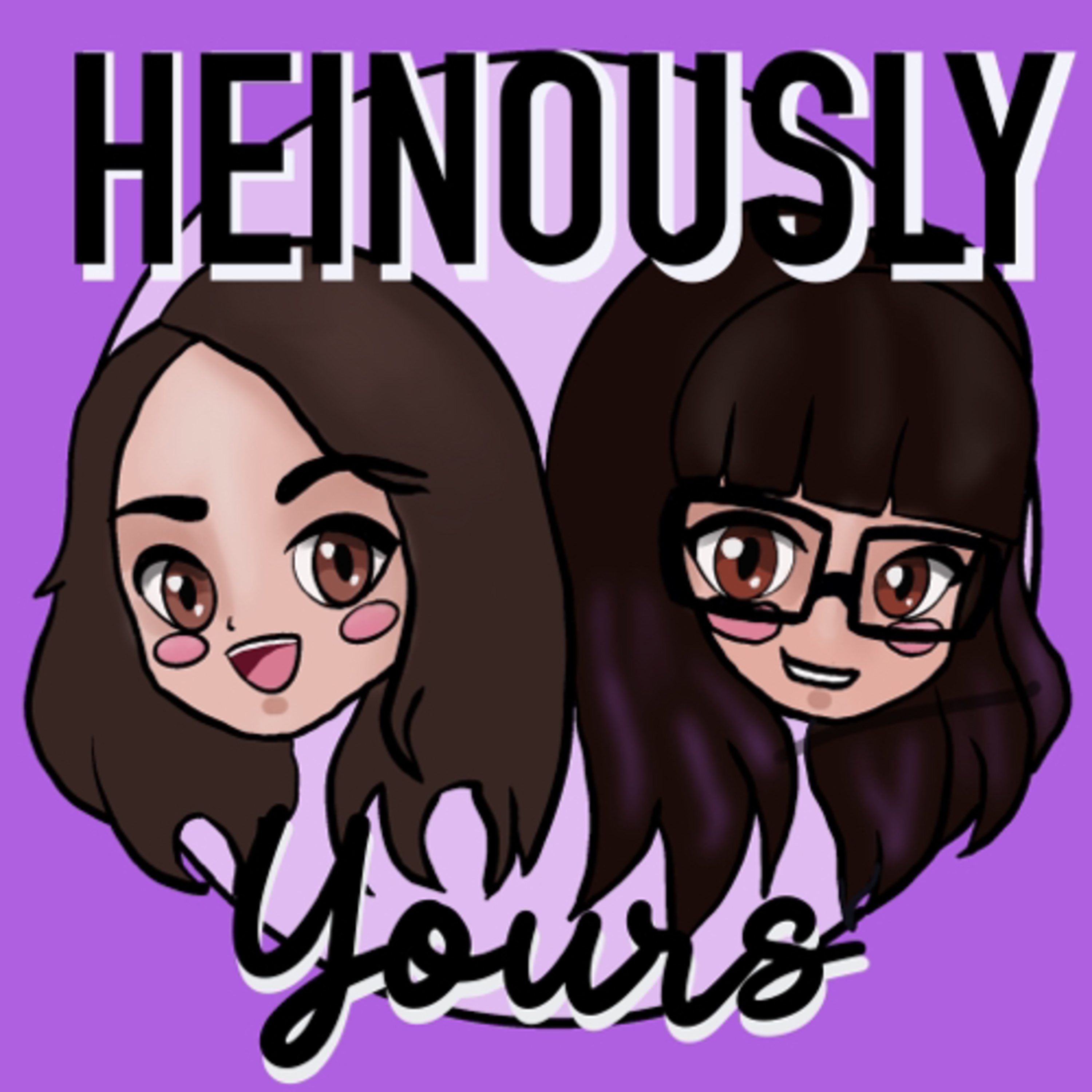 Heinously Yours