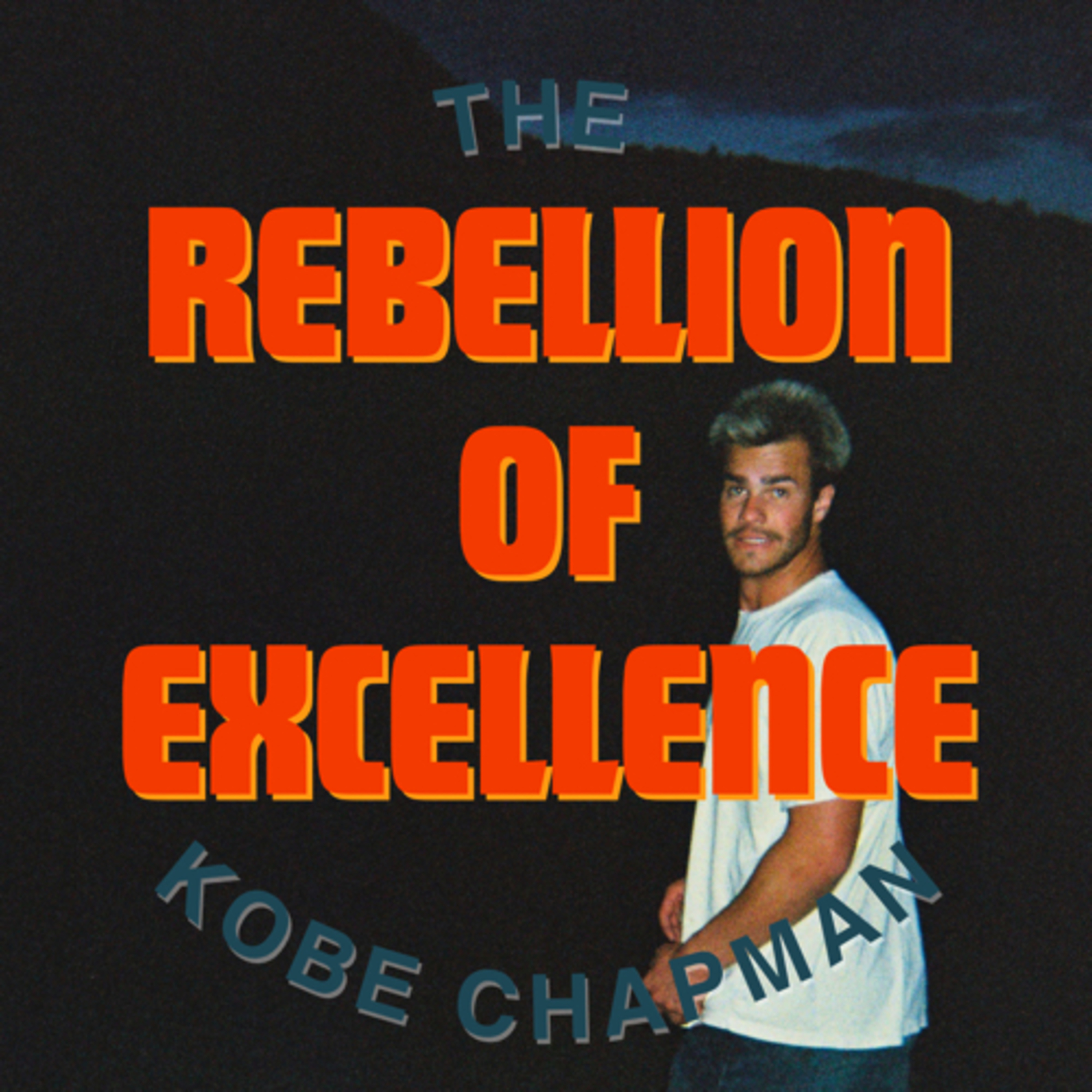 Rebellion of Excellence