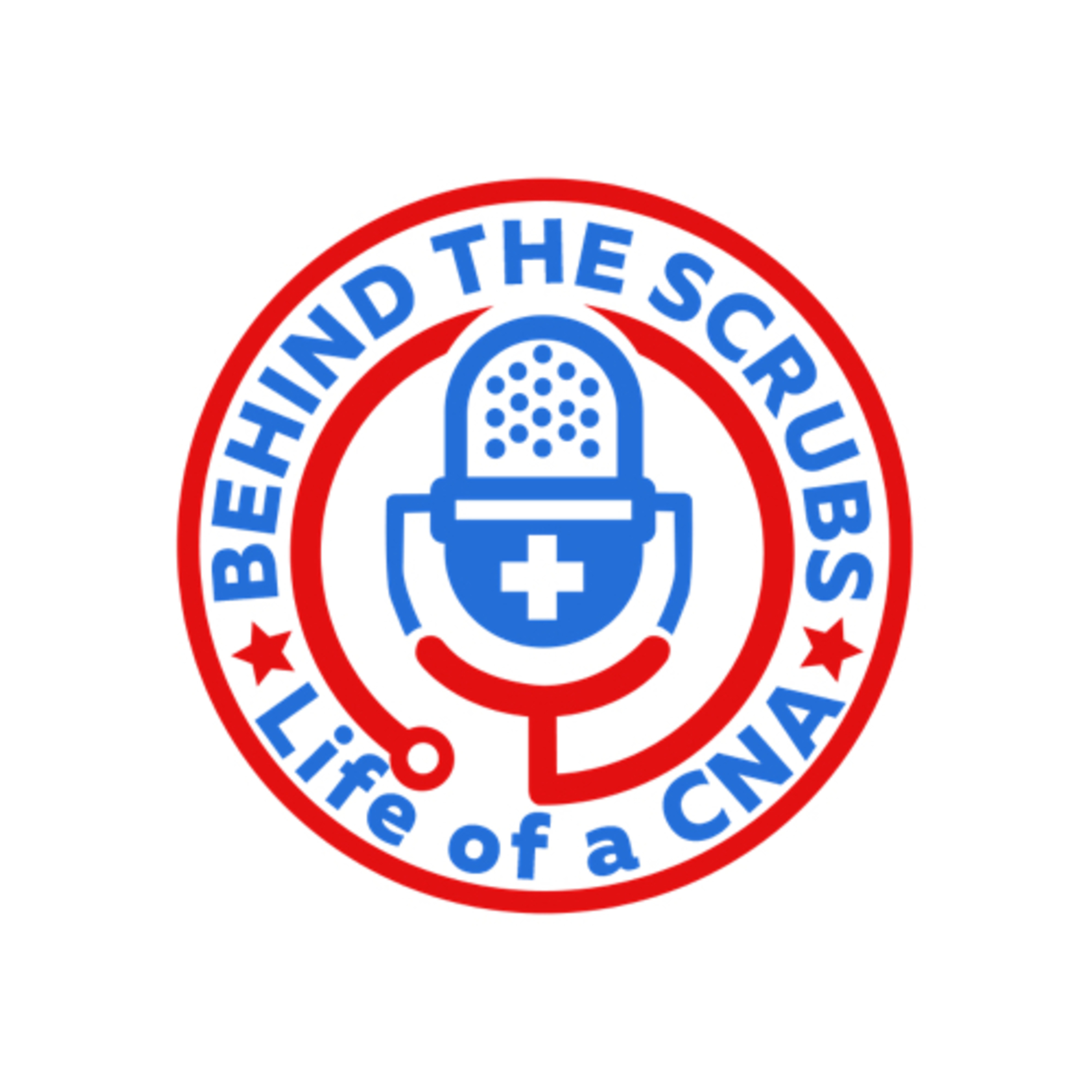 Behind the Scrubs: Life of a CNA podcast artwork