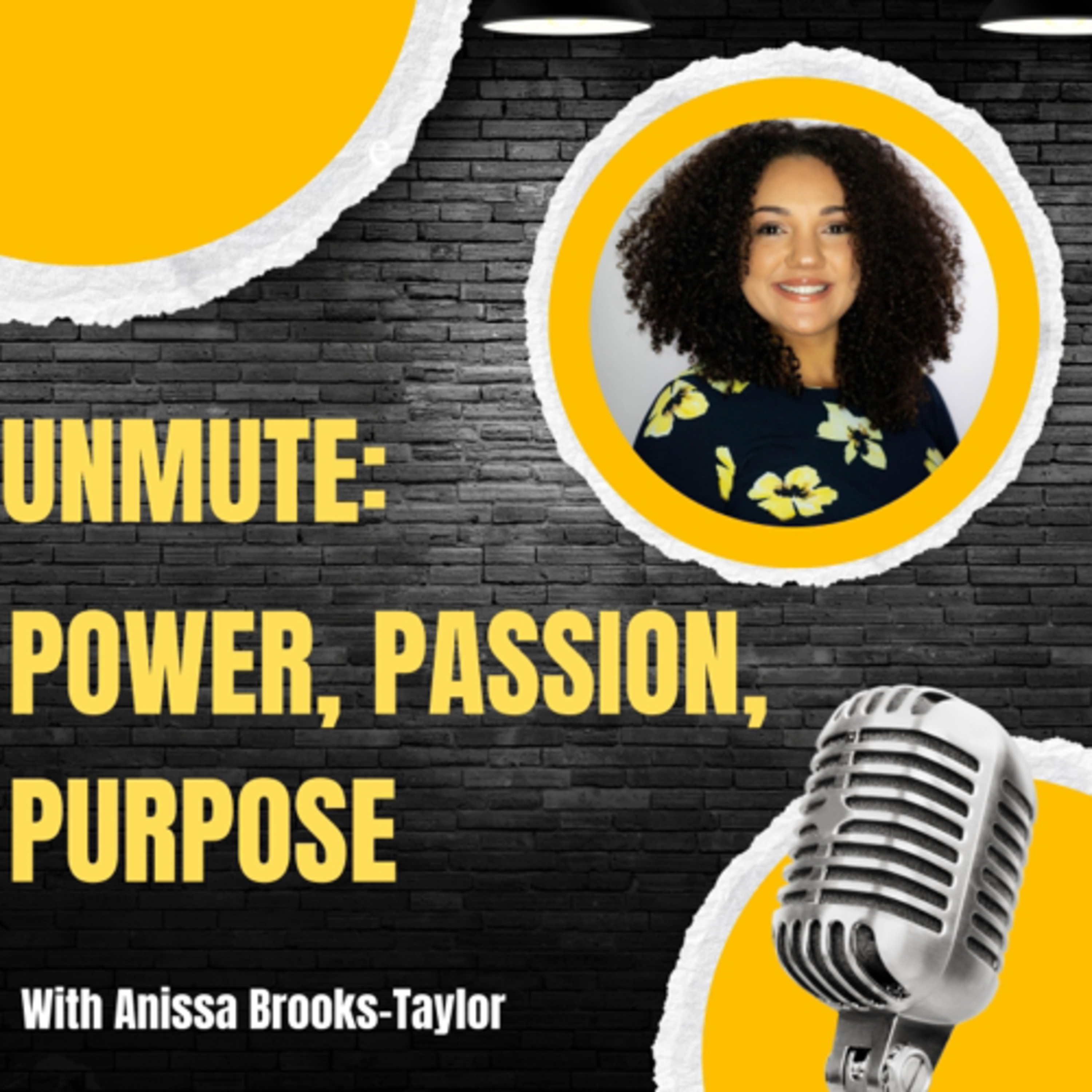 Unmute: Power, Passion, Purpose