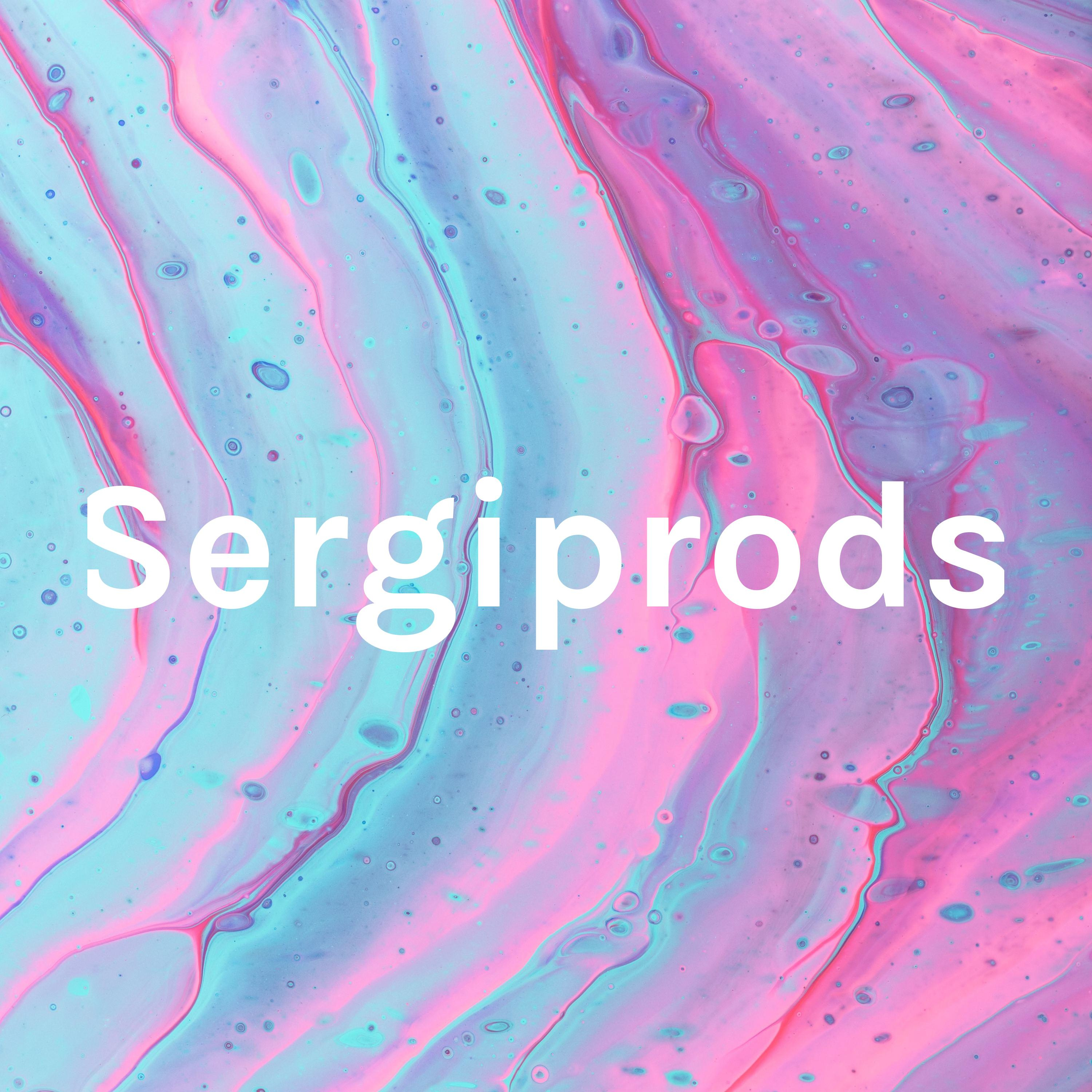 Sergi
prods