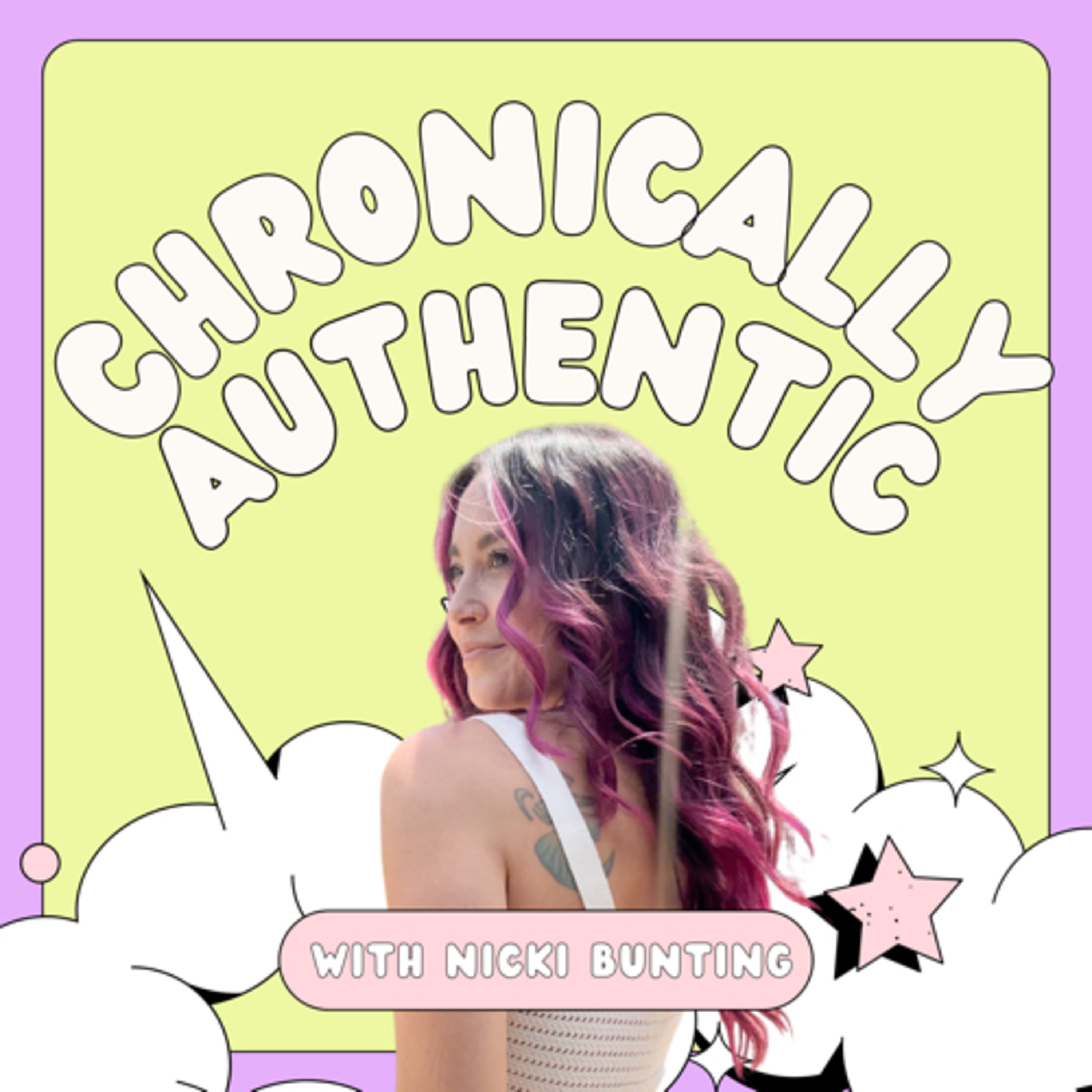 Chronically Authentic with Nicki Bunting