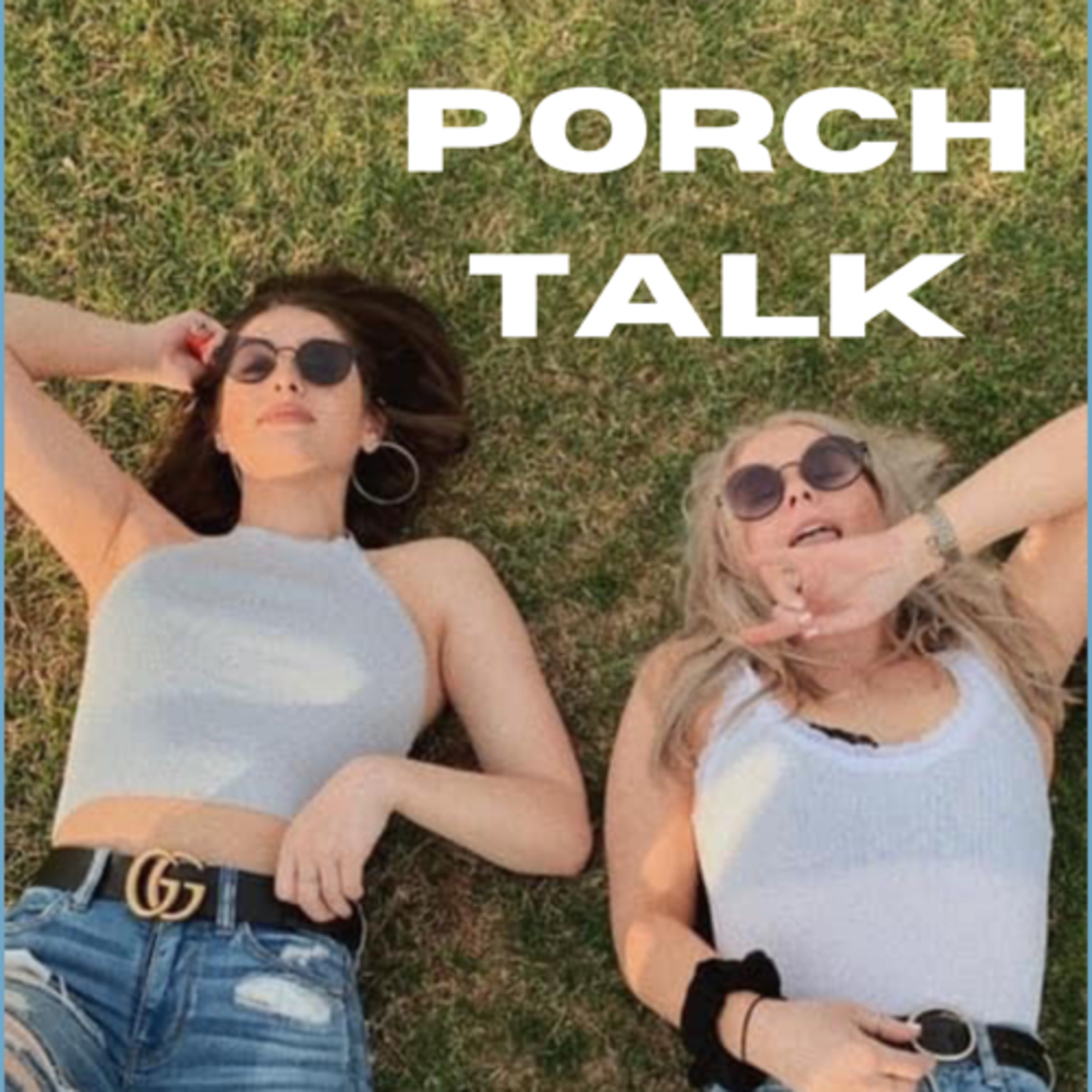 Porch Talk