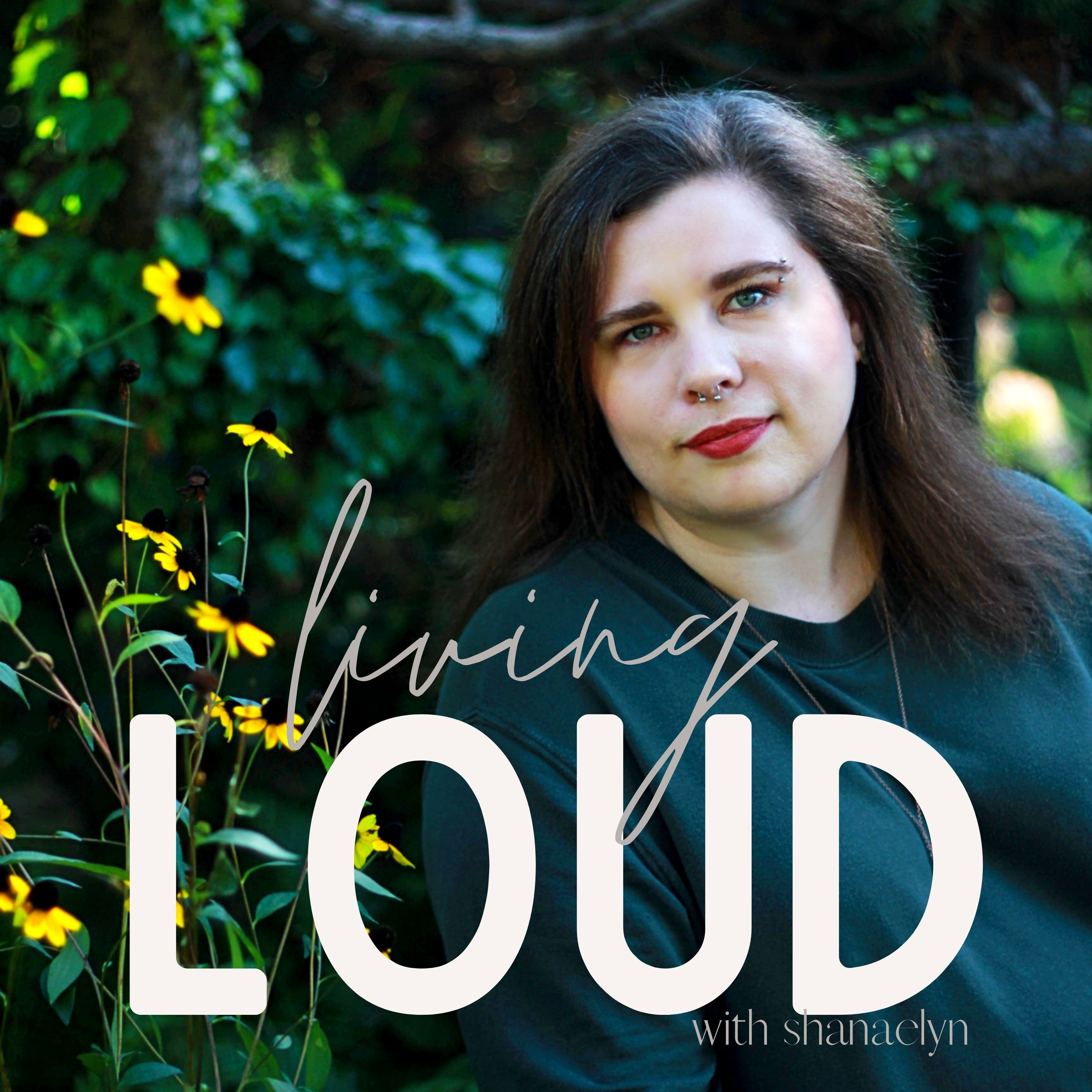 Living LOUD with shanaelyn