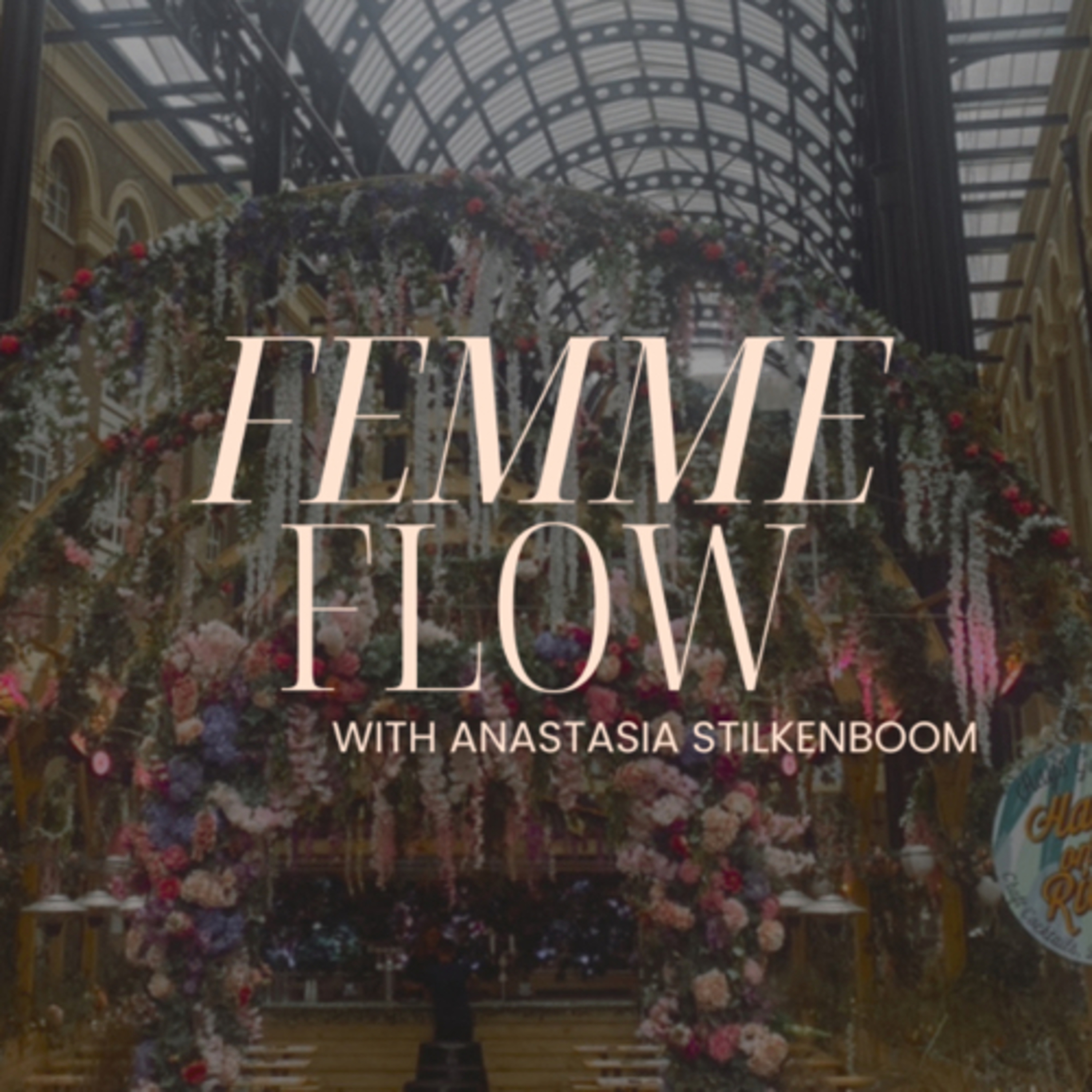 Femme Flow with Anastasia Stilkenboom podcast artwork