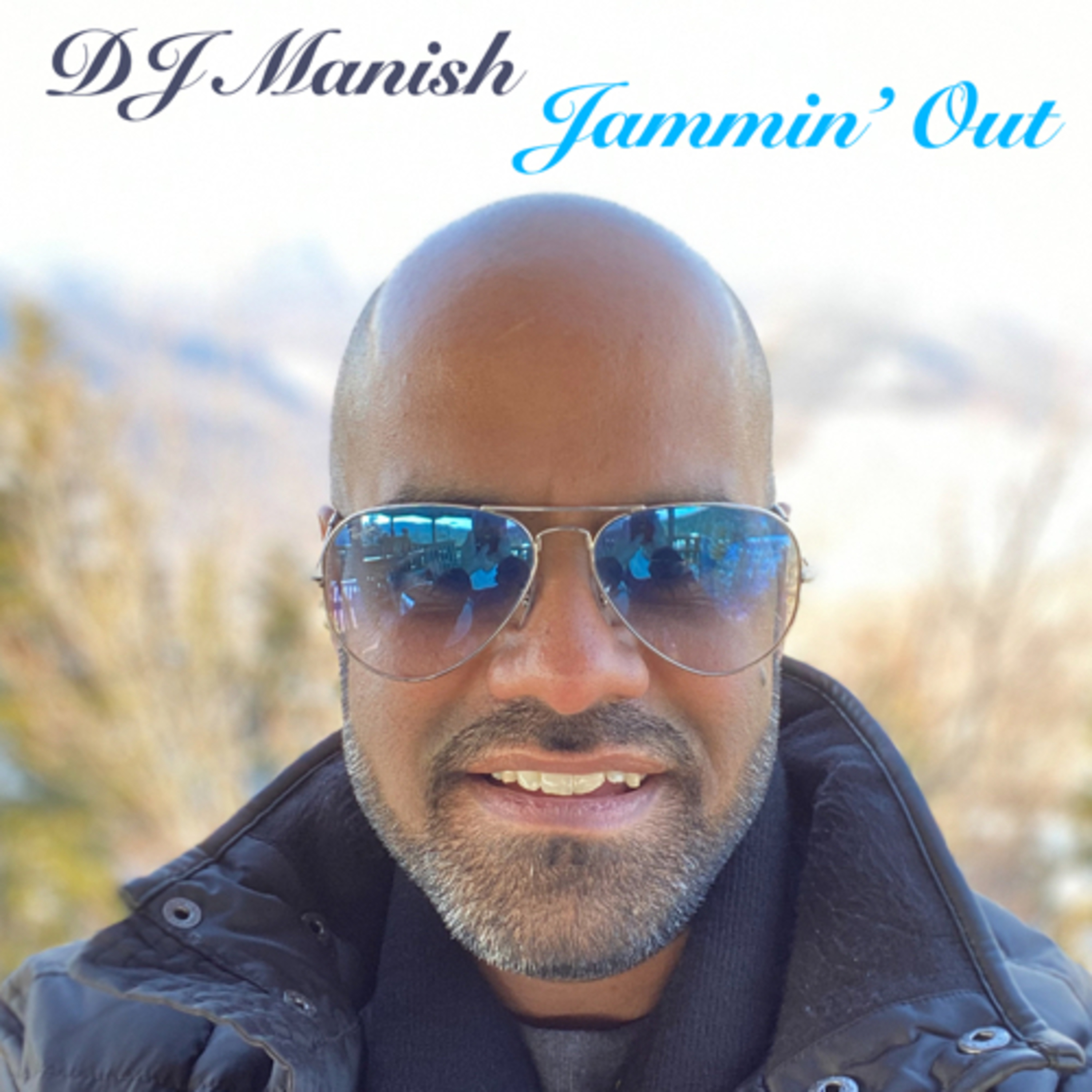 DJ Manish - Jammin’ Out
