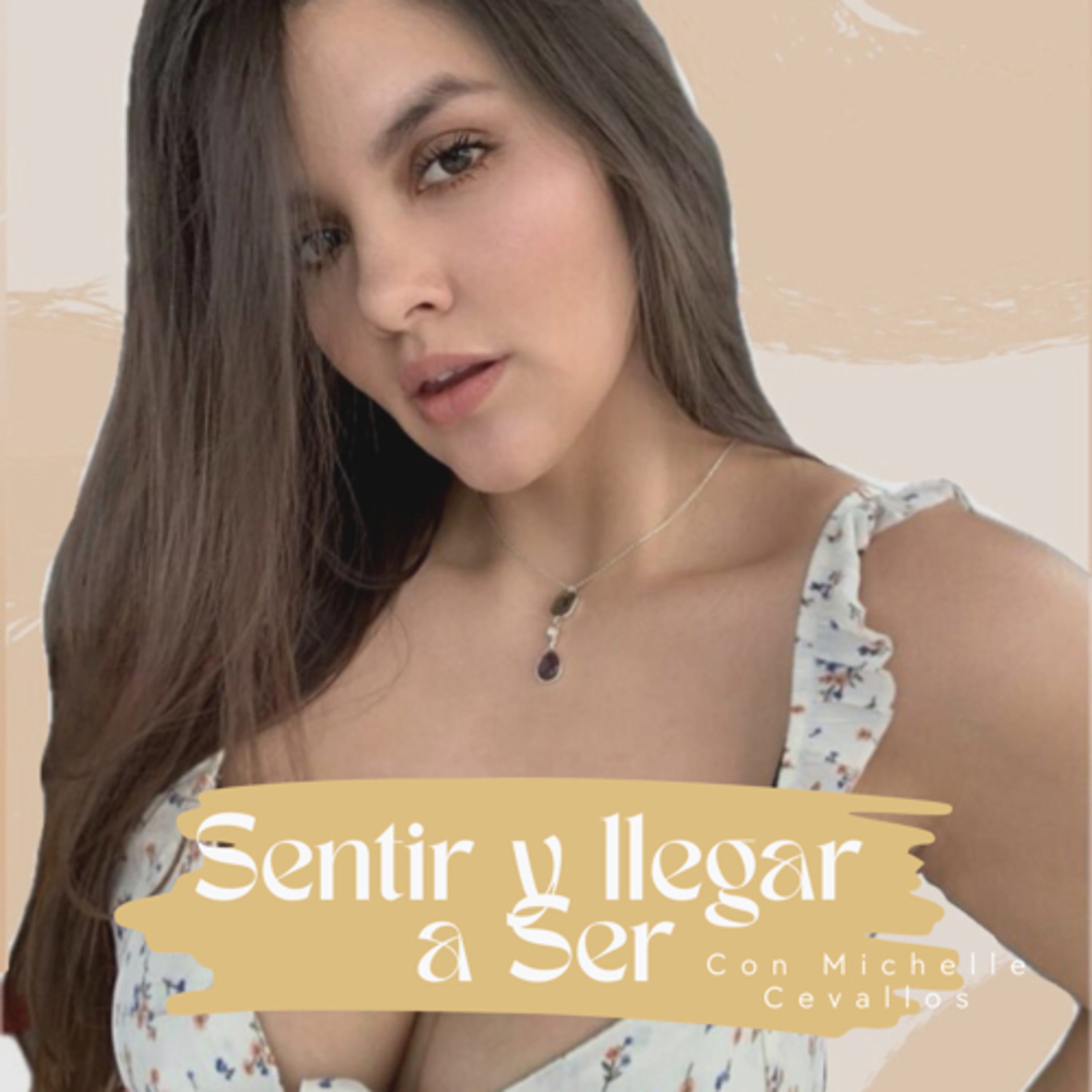 Sentir y llegar a Ser podcast artwork